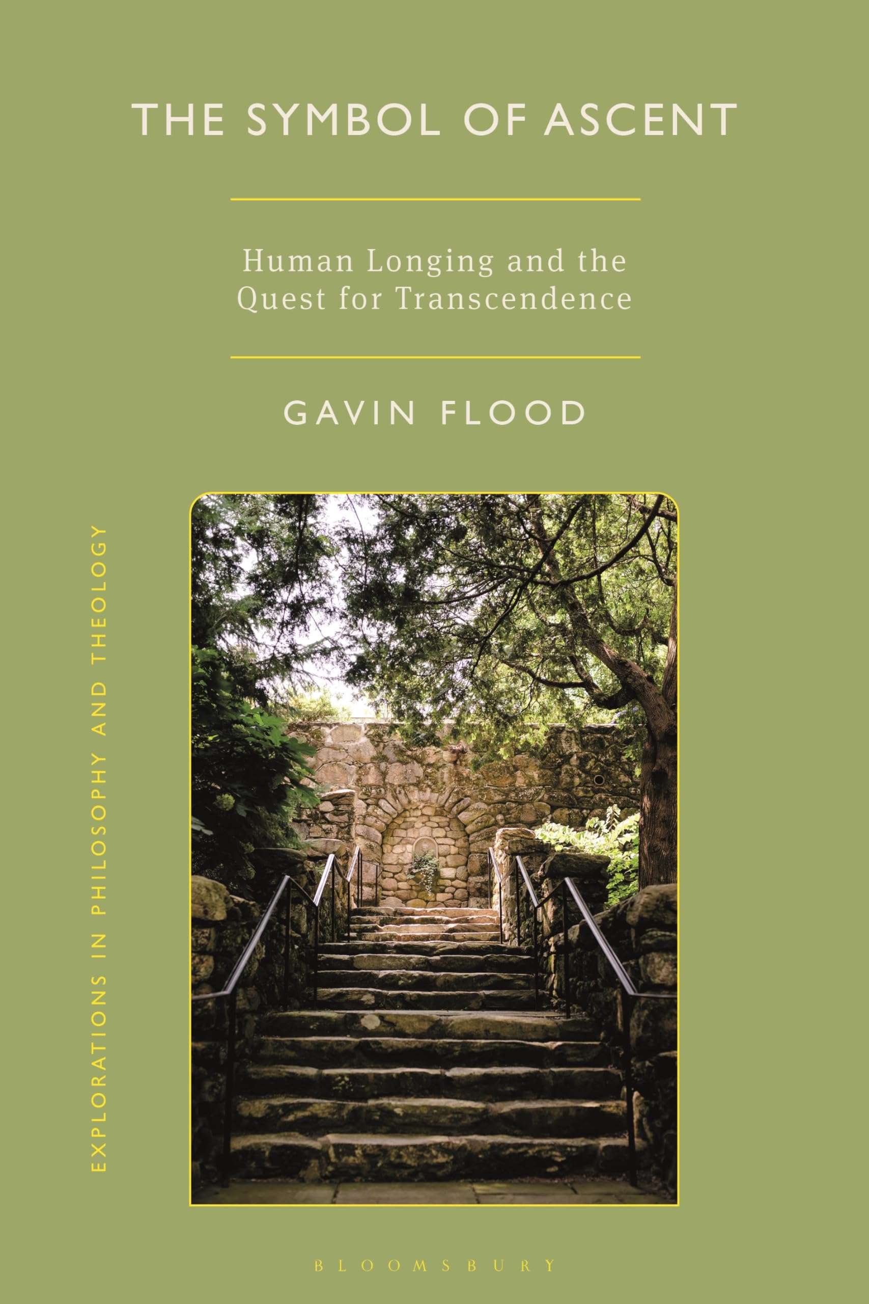 The Symbol of Ascent: Human Longing and the Quest for Transcendence (Explorations in Philosophy and Theology)