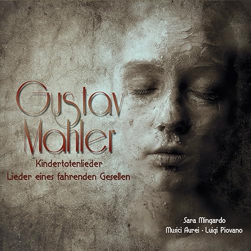 Mahler Kindertotenlieder Lieder Eines Fahrenden Gesellen By Sara Mingardo Grazia Raimondi Silvio Di Rocco Olaf Laneri Luigi Piovano Musici Aurei On Amazon Music Amazon Com Mahler Kindertotenlieder Lieder Eines Fahrenden Gesellen By Sara Mingardo Grazia Raimondi Silvio Di Rocco Olaf Laneri Luigi Piovano Musici Aurei On Amazon Music Amazon Com