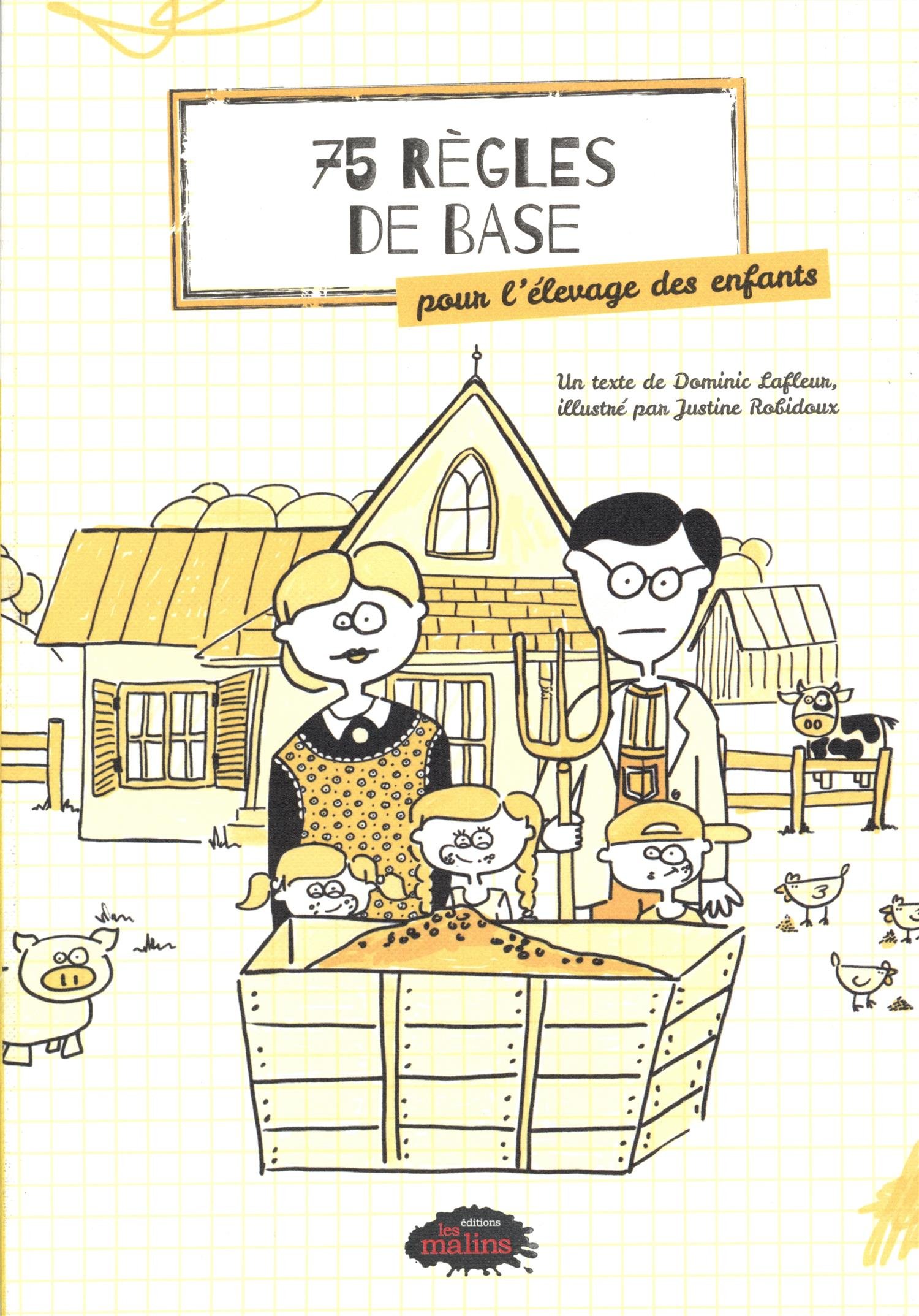 75 règles de base pour l'élevage des enfants Lafleur, Dominic