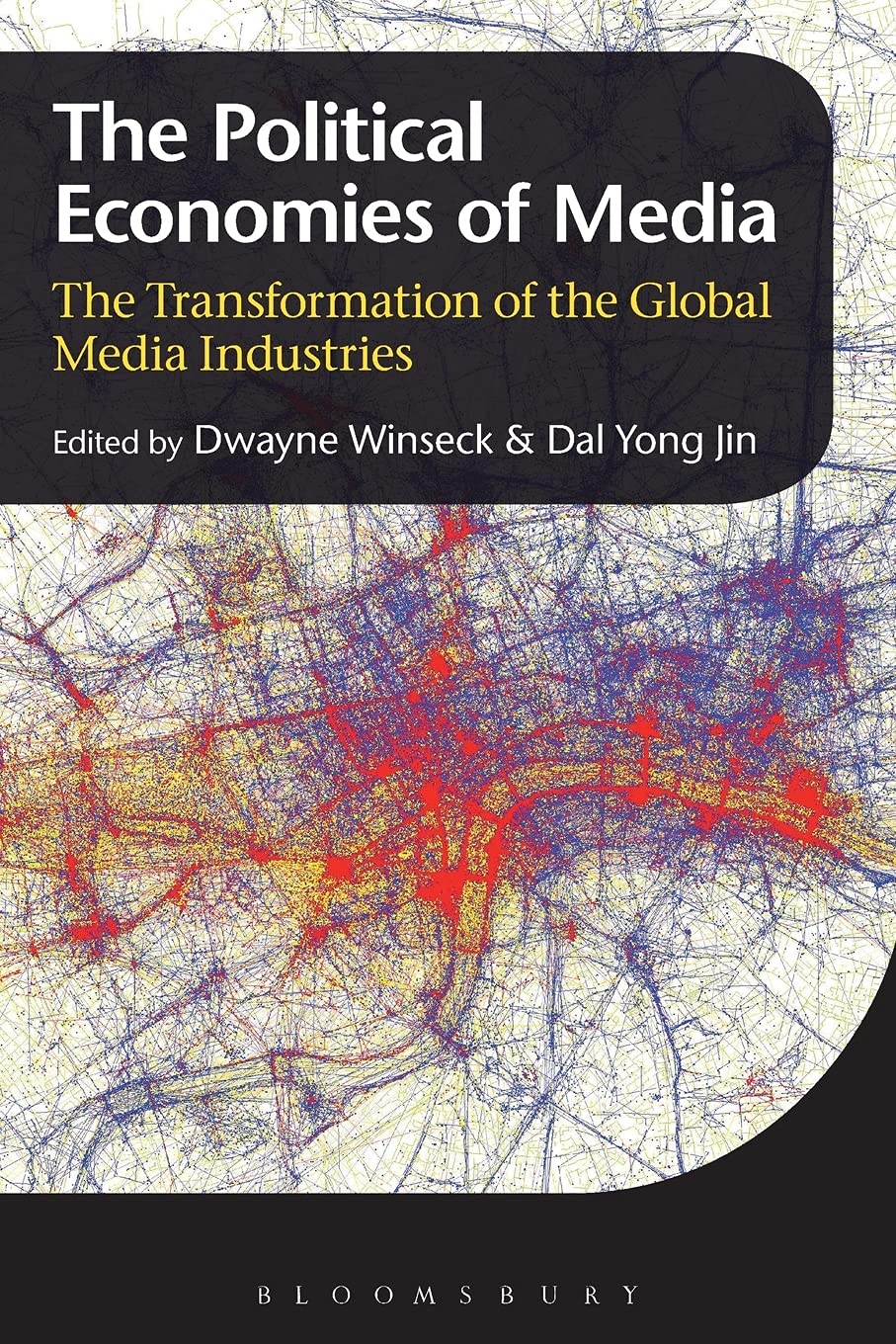 The Political Economies of Media: The Transformation of the Global Media Industries