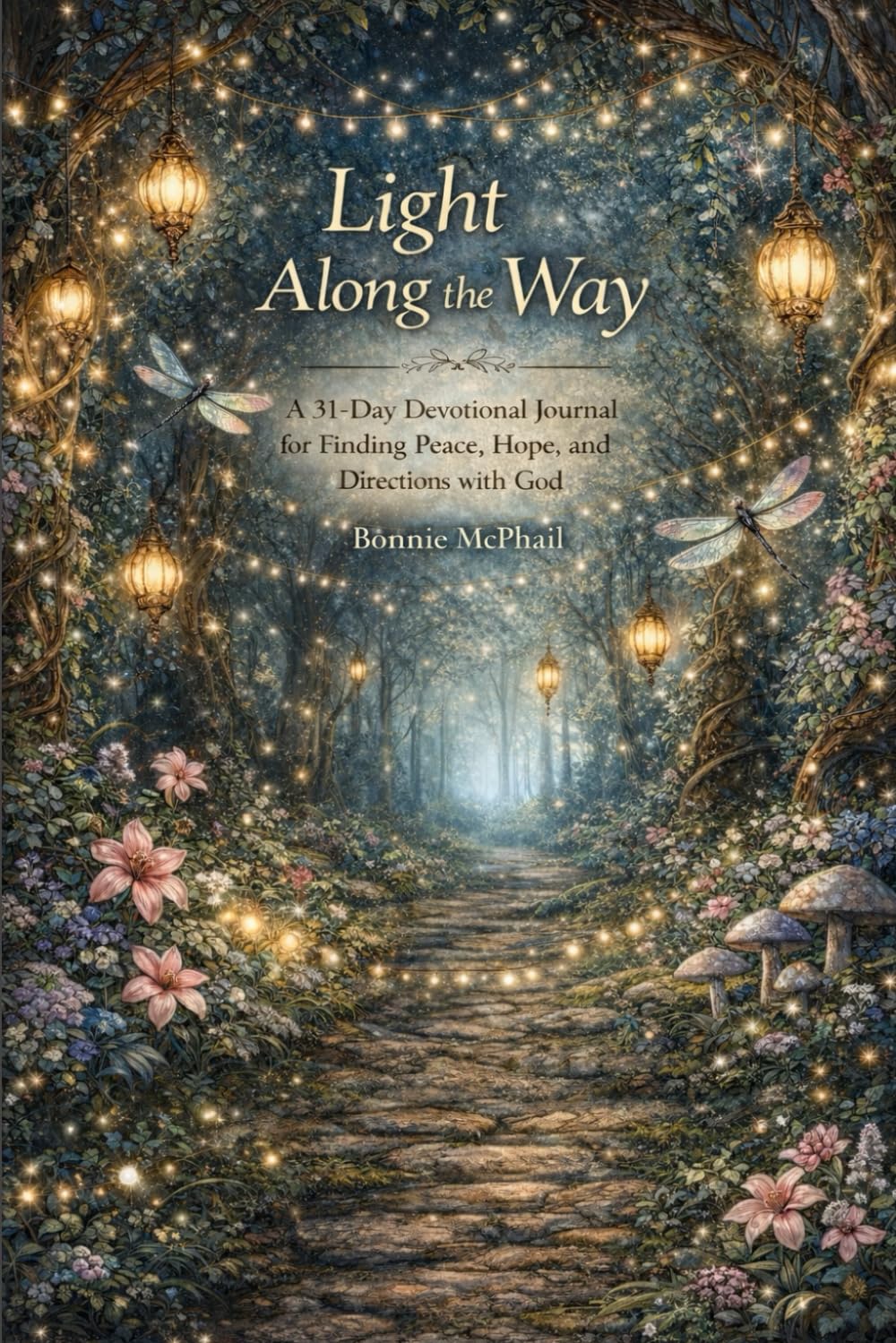 Light Along the Way: A 31-Day Devotional Journal Of Faith, Comfort, and God’s Guiding Love
