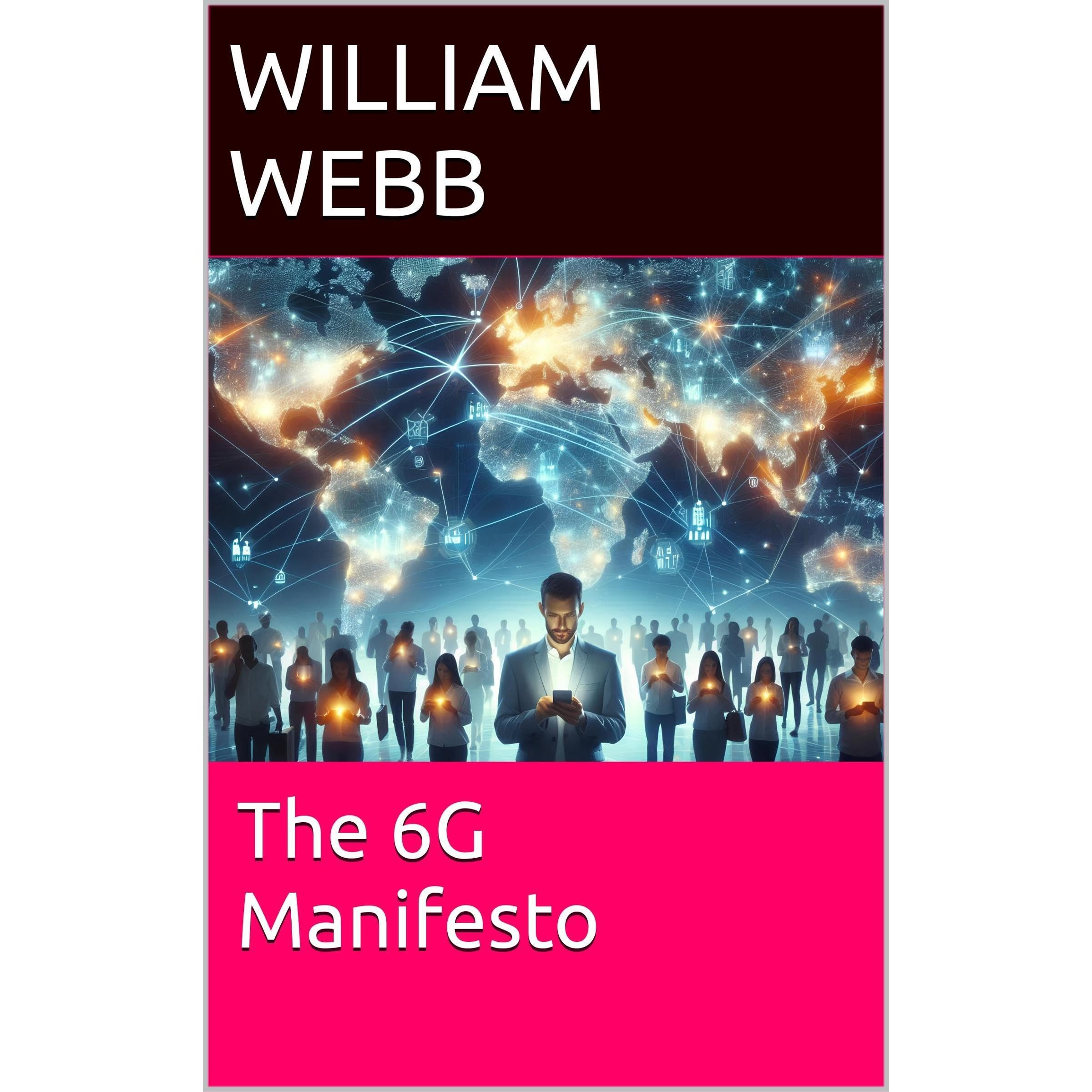 The 6G Manifesto