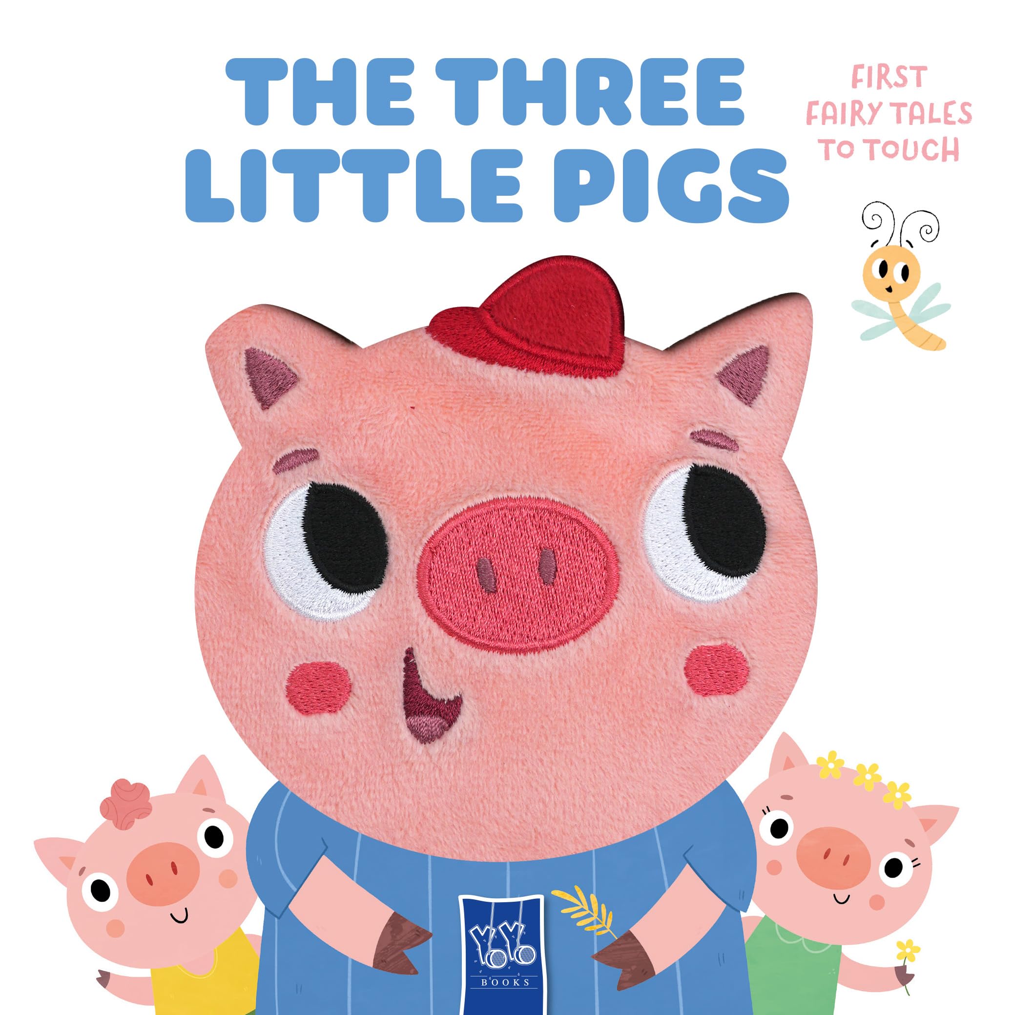 First Fairytales to Touch: Three Little Pigs
