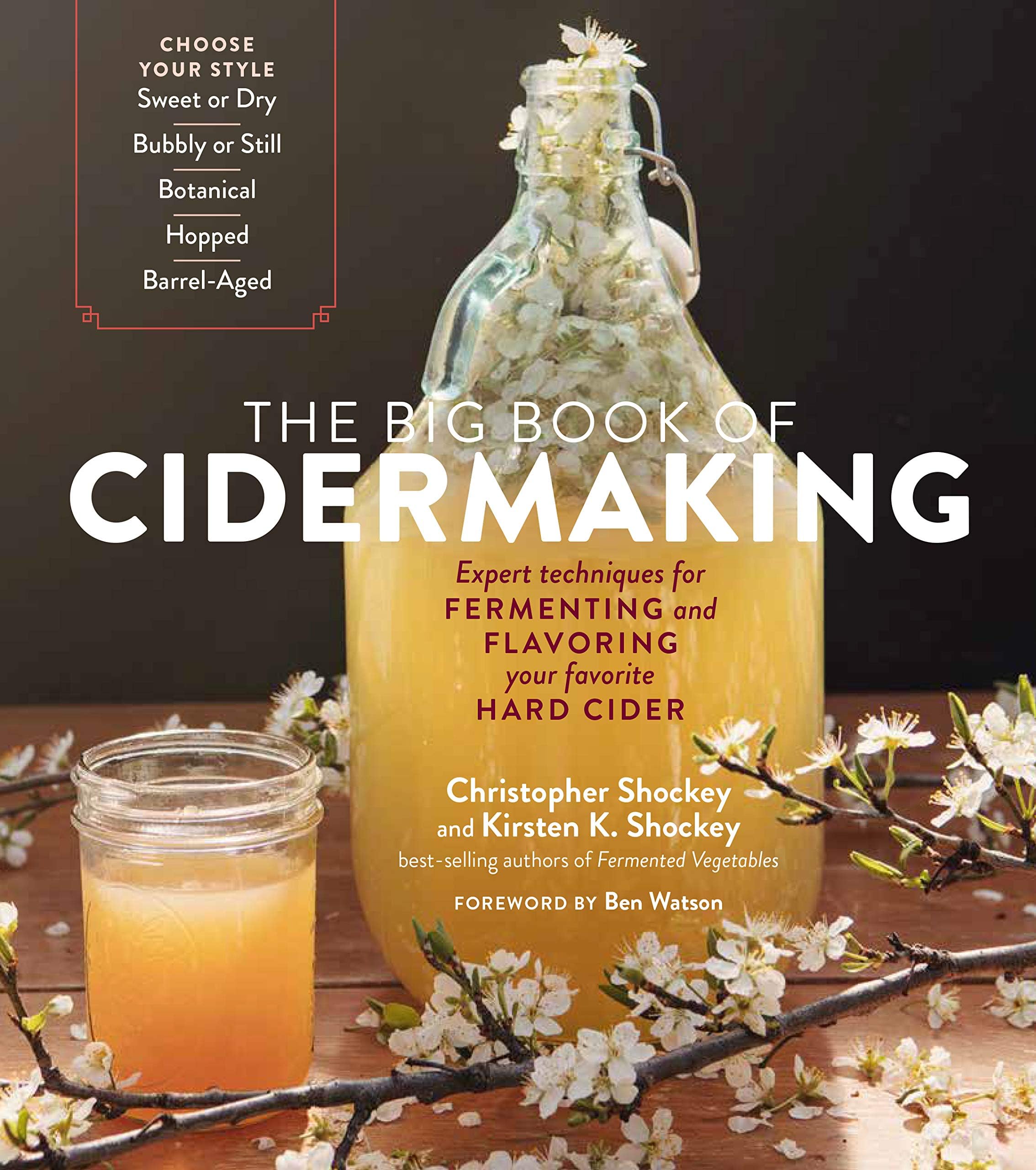 Big Book of Cidermaking: Expert Techniques for Fermenting and Flavoring Your Favorite Hard Cider Paperback – Illustrated, 1 September 2020