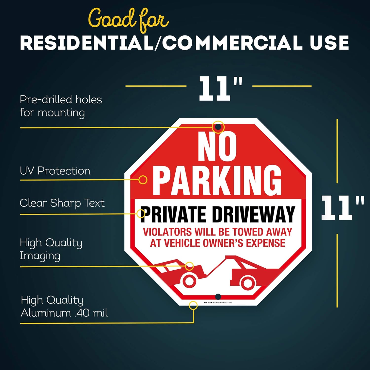 No Parking Private Driveway Violators Will Be Towed Away At Vehicle Owner's Expense Sign, 12" x 12" 0.40 Aluminum, Fade Resistance, Indoor/Outdoor Use, USA MADE By My Sign Center