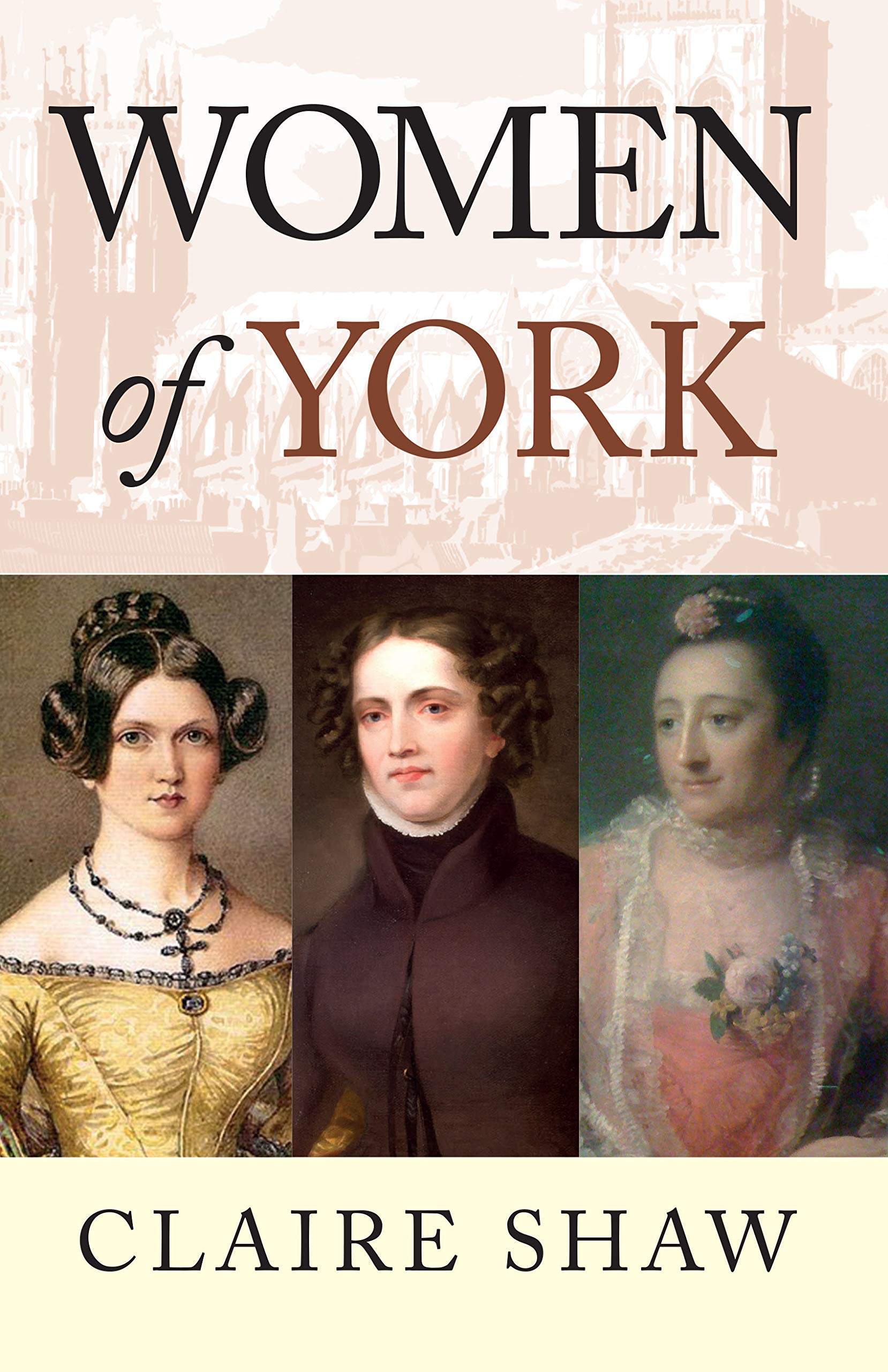 Women of York - The Stories of York's Famous Women
