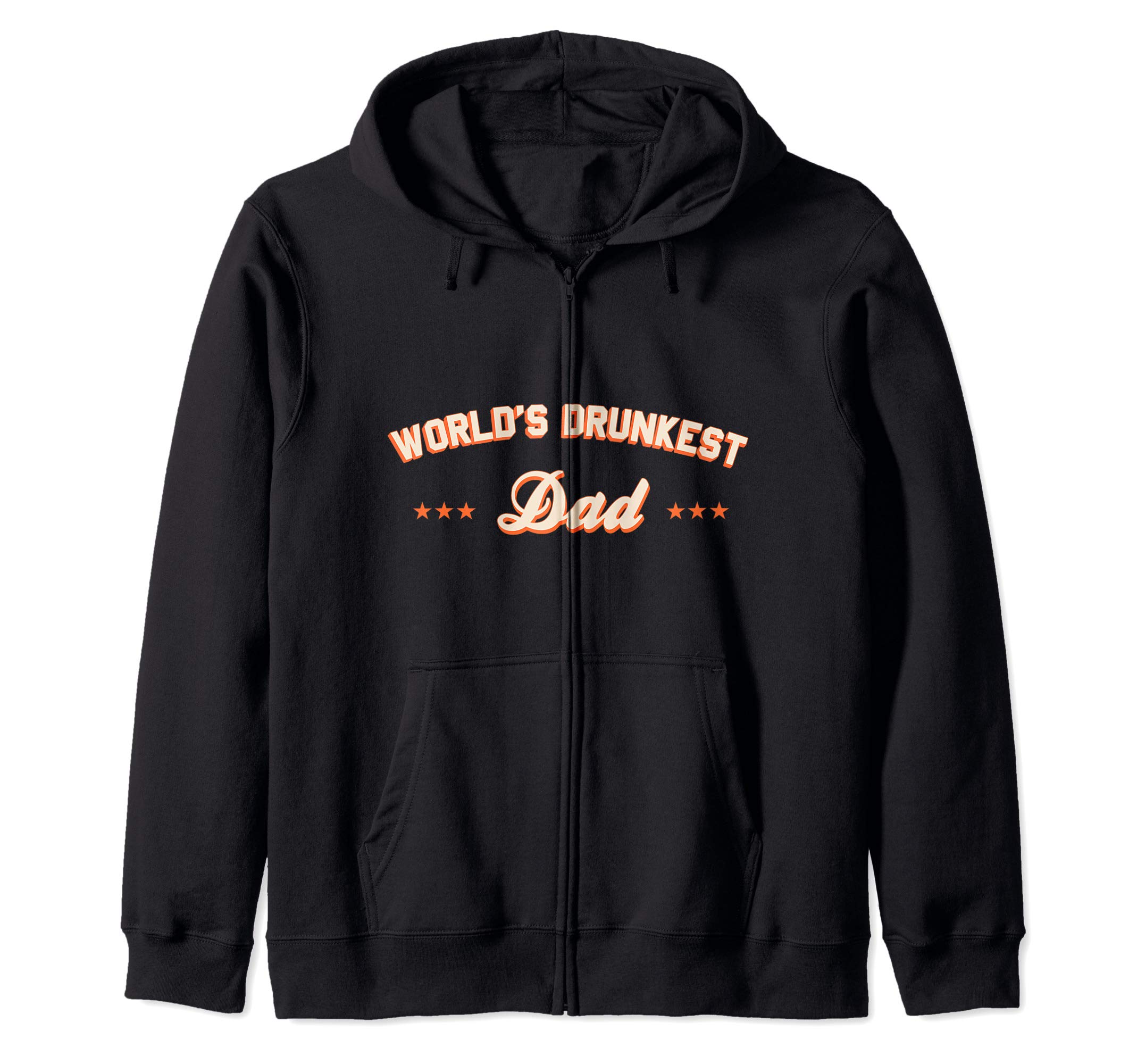 World's Drunkest Dad - Funny Father's Day Zip Hoodie