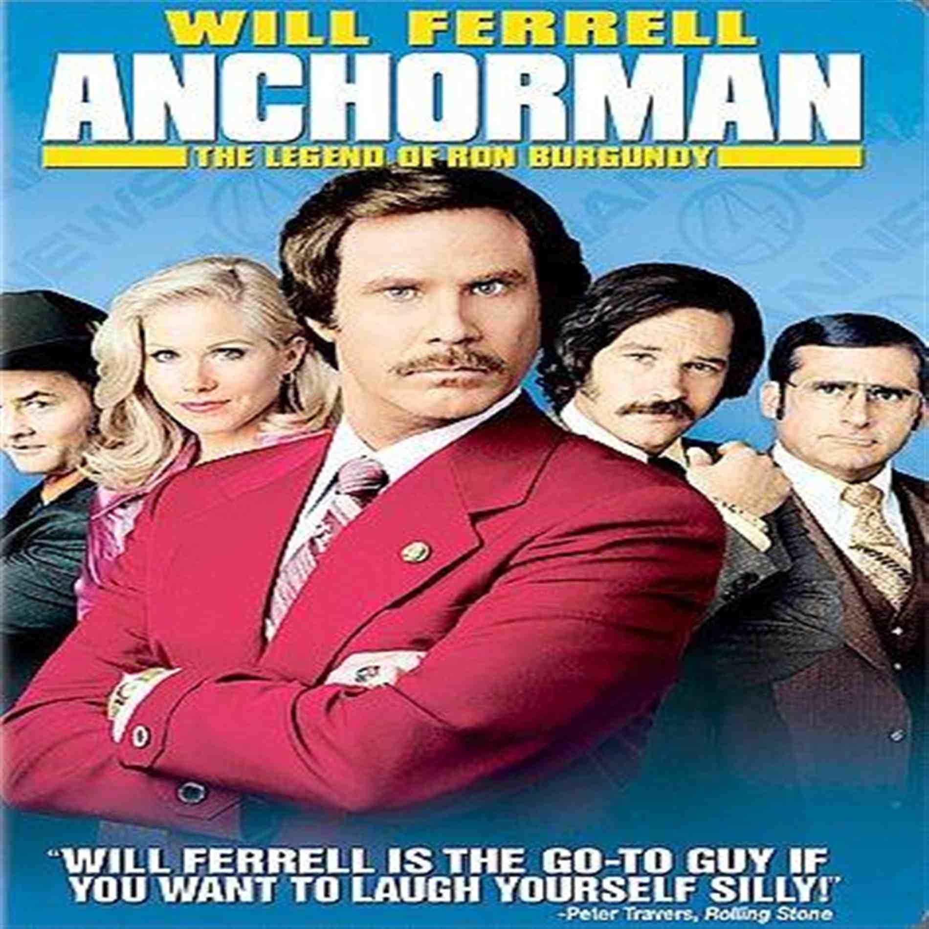 Anchorman: The Legend of Ron Burgundy (Bilingual) Will Ferrell; Christina Applegate; Steve Carell; Paul Rudd; David Koechner; Fred Willard; Chris Parnell; Kathryn Hahn; Fred Armisen; Seth Rogen; Paul F. Tompkins; Danny Trejo and Adam McKay
