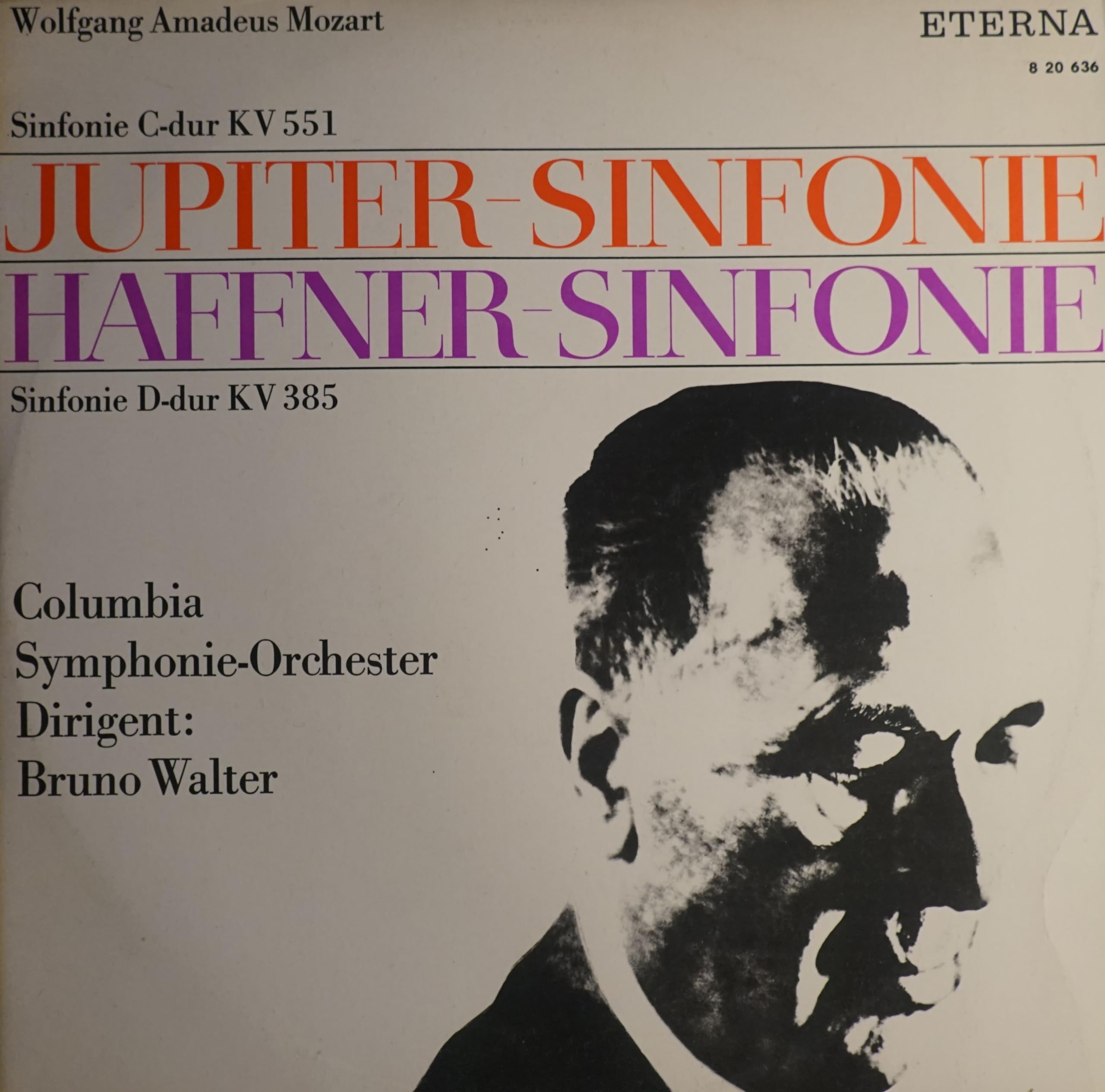 Wolfgang Amadeus Mozart / Columbia Symphony Orchestra Dirigent: Bruno Walter - Sinfonie C-Dur KV 551 (Jupiter-Sinfonie) / Sinfonie D-Dur KV 385 (Haffner-Sinfonie) - ETERNA - 8 20 636