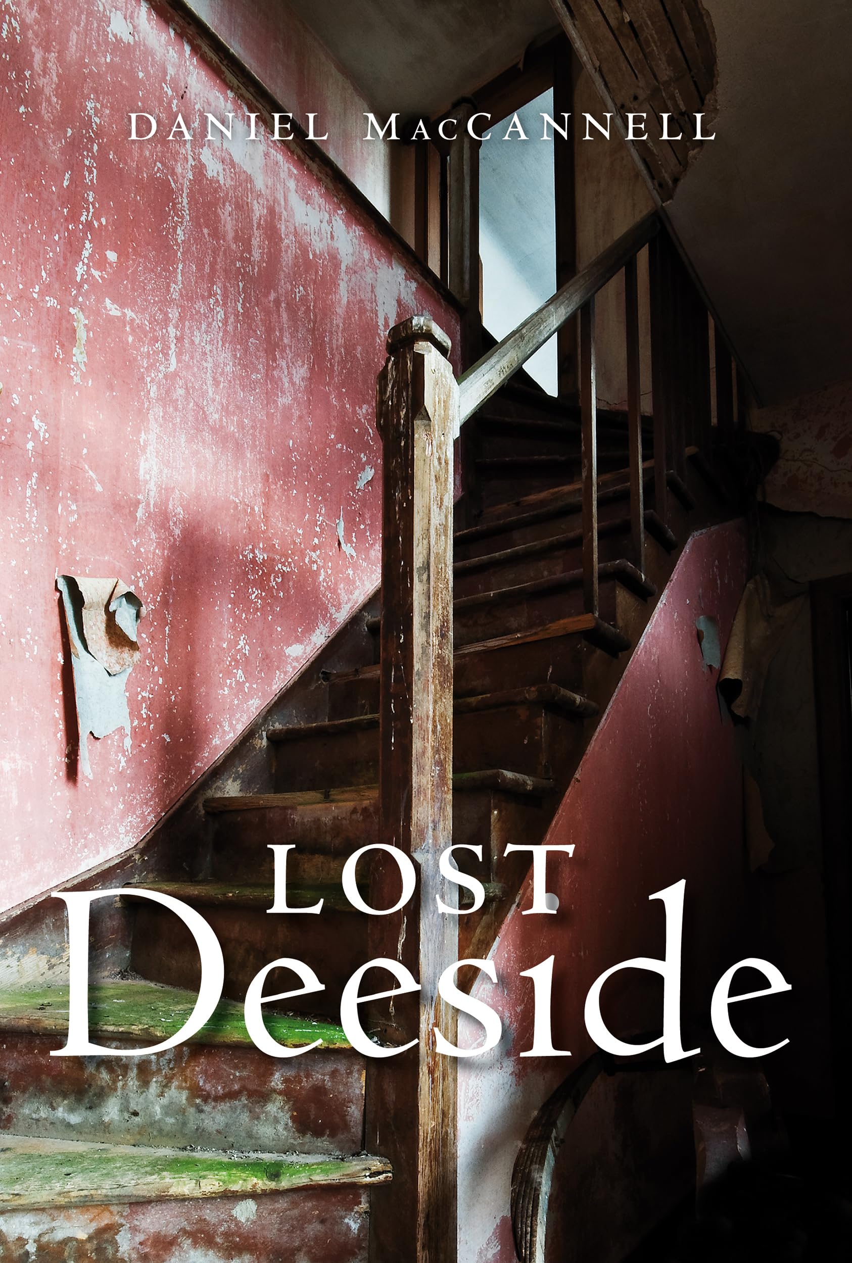 Lost Deeside by Daniel MacCannell - 9781839830884