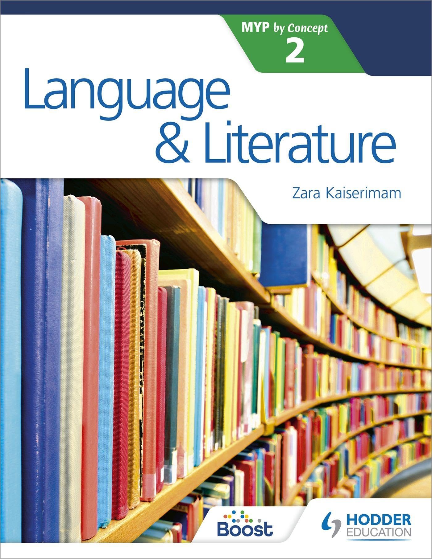 Hodder Education Language and Literature for the IB MYP 2 Paperback – Big Book, 23 February 2018