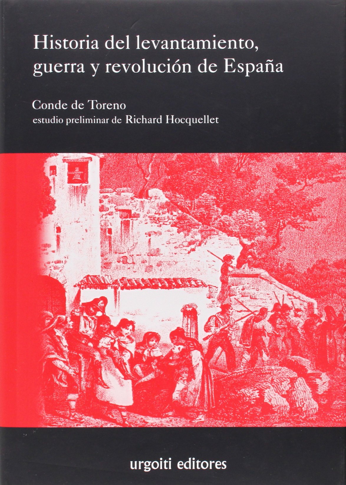 Historia del levantamiento, guerra y revolución de España: 19 (Grandes Obras)