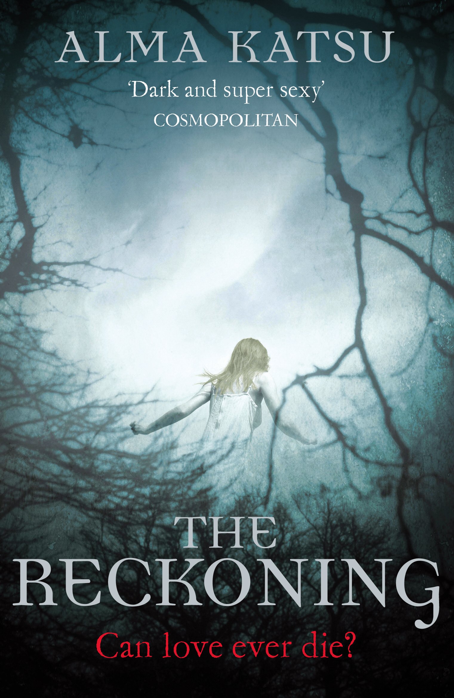 The Reckoning: (Book 2 of The Immortal Trilogy)-Alma Katsu, 9780099559962