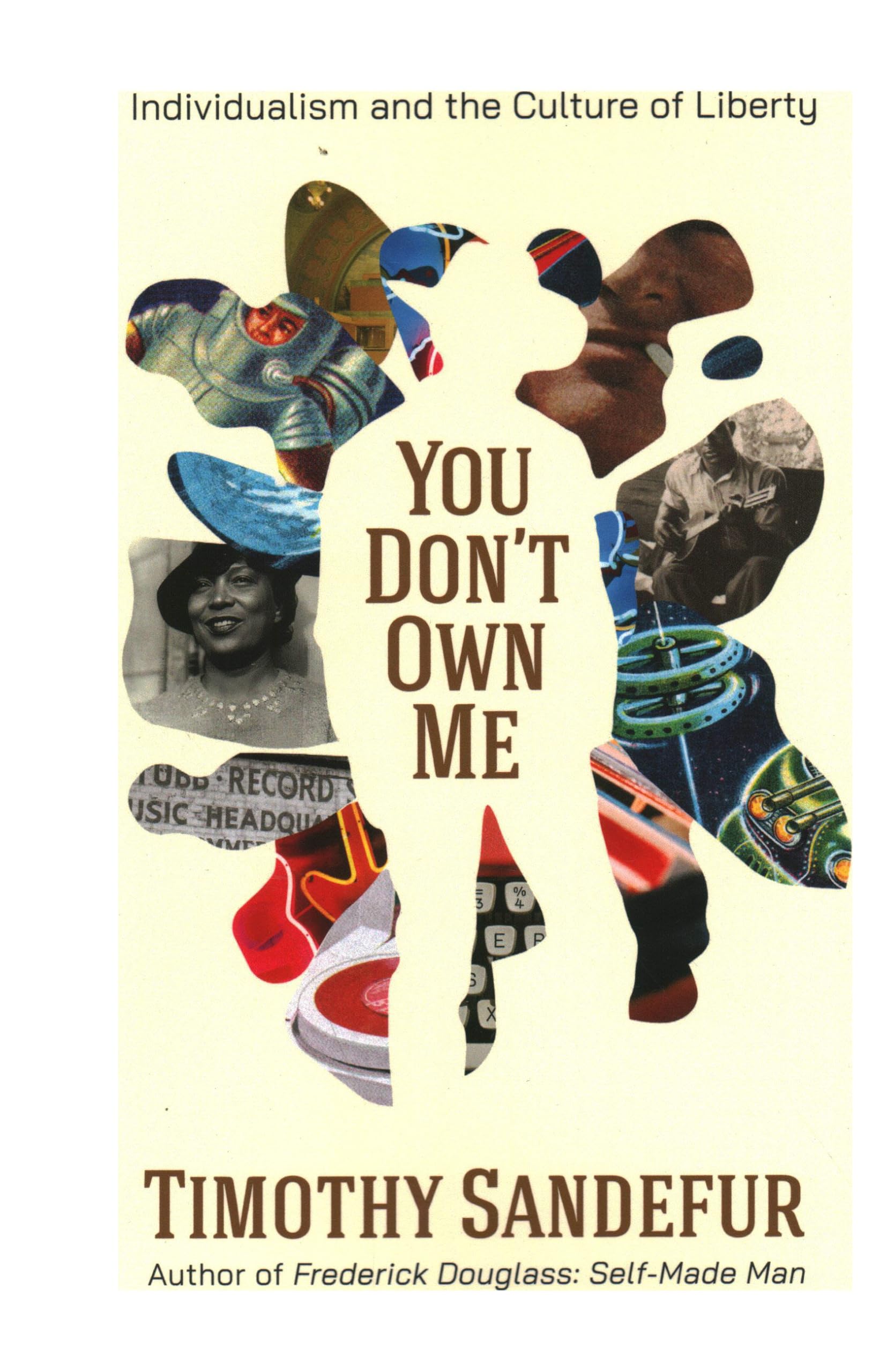 You Don't Own Me: Individualism and the Culture of Liberty
