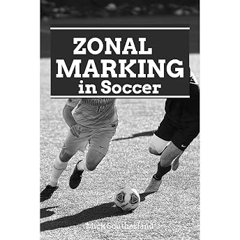 Soccer Coaching: Zonal Marking in Modern Soccer Audiobook by Southerland Publishing episode artwork