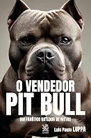 O Vendedor Pit Bull