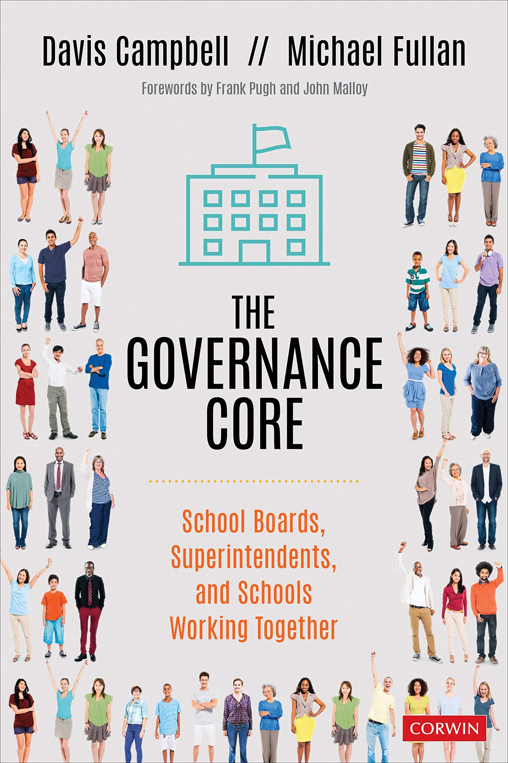 The Governance Core: School Boards, Superintendents, and Schools Workin