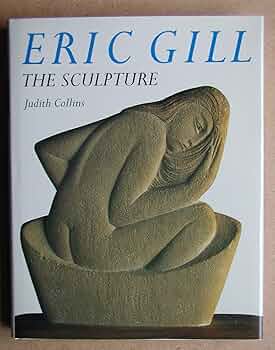 Amazon | Eric Gill: The Sculpture: A Catalog Raisonne