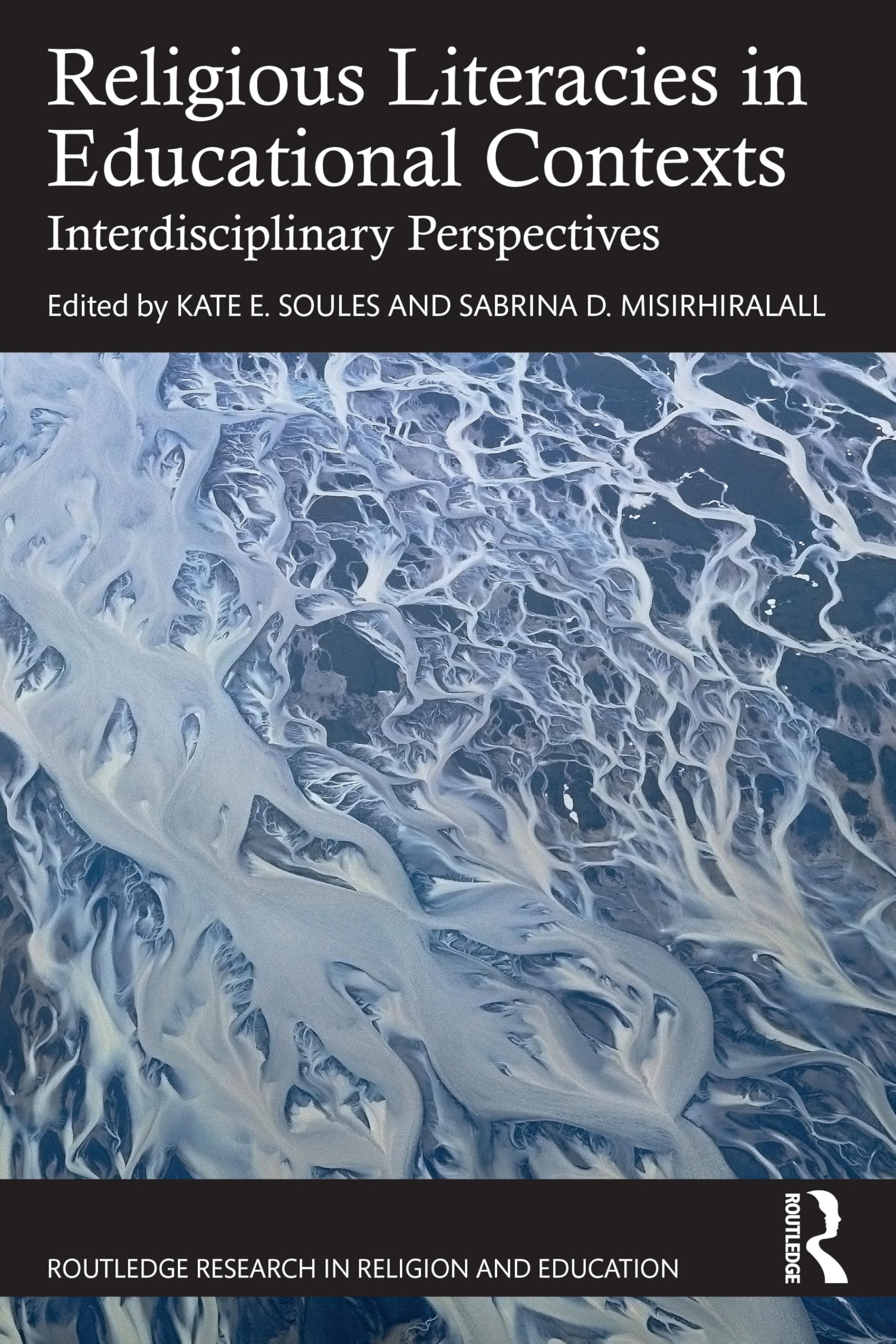 Religious Literacies in Educational Contexts (Routledge Research in Religion and Education)