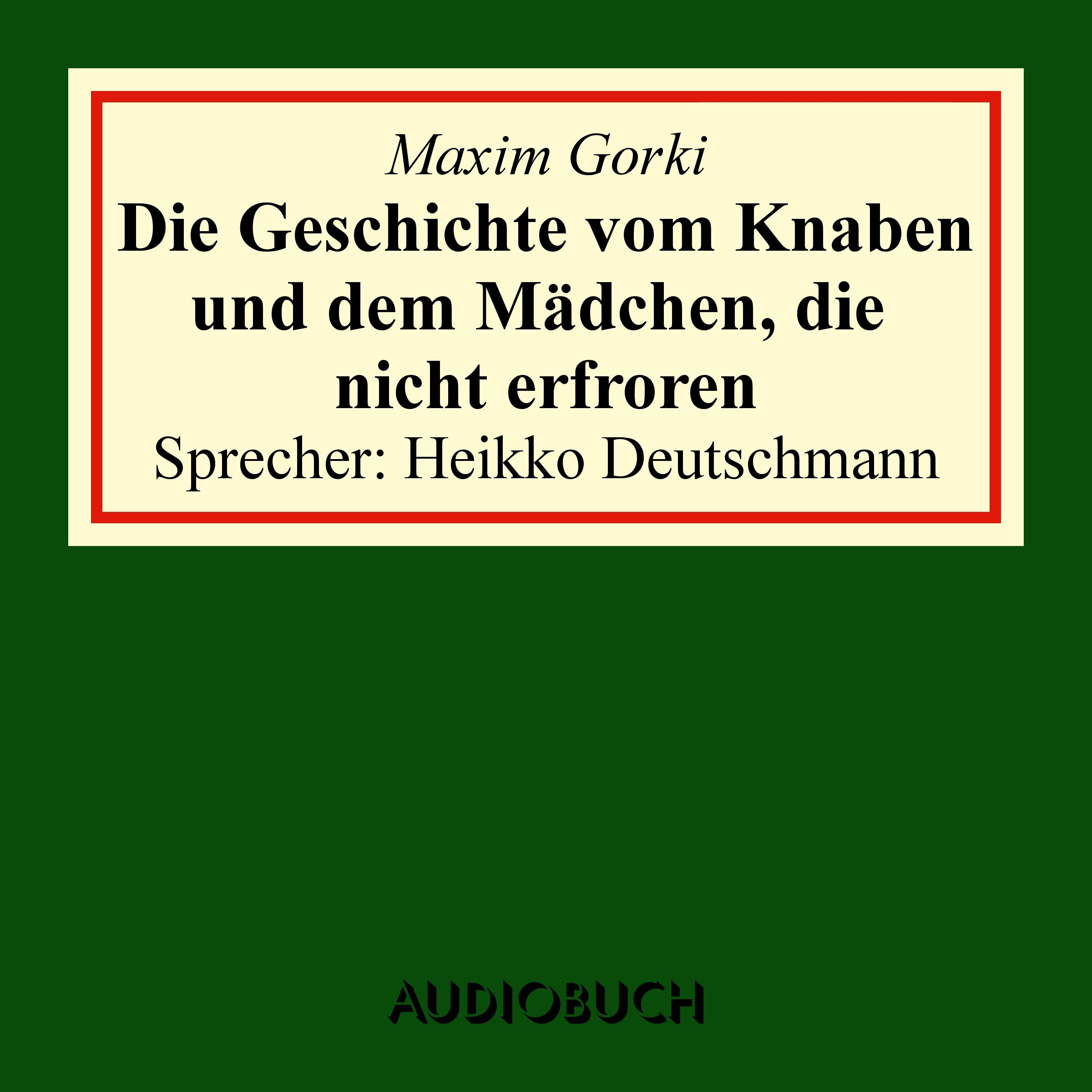 Cover art for Die Geschichte vom Knaben und dem Mädchen, die nicht erfroren