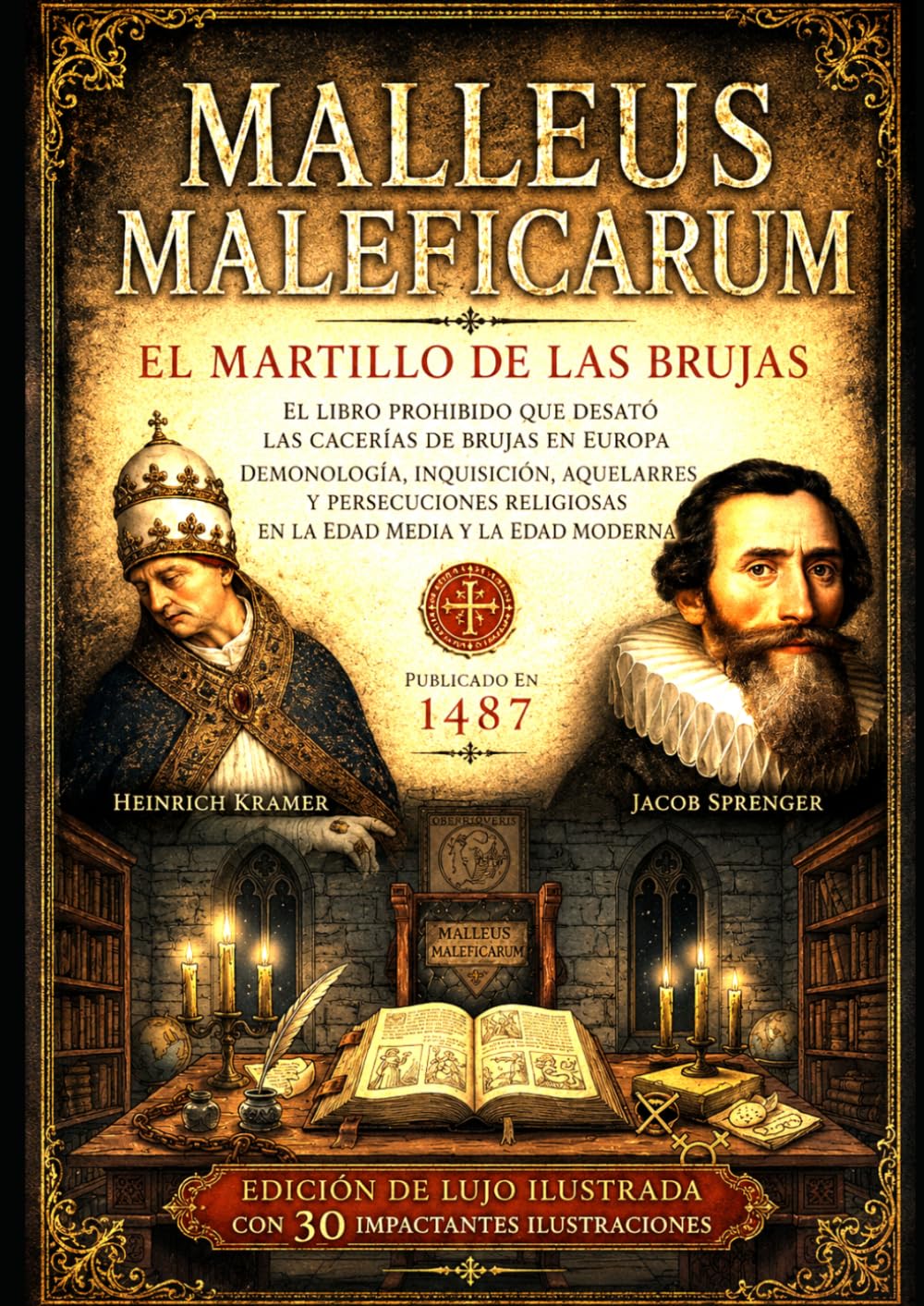 MALLEUS MALEFICARUM El Martillo de las Brujas: El libro prohibido que desató las cacerías de brujas en Europa Demonología, inquisición, aquelarres y ... religiosas en la Edad Media y la Edad Moderna