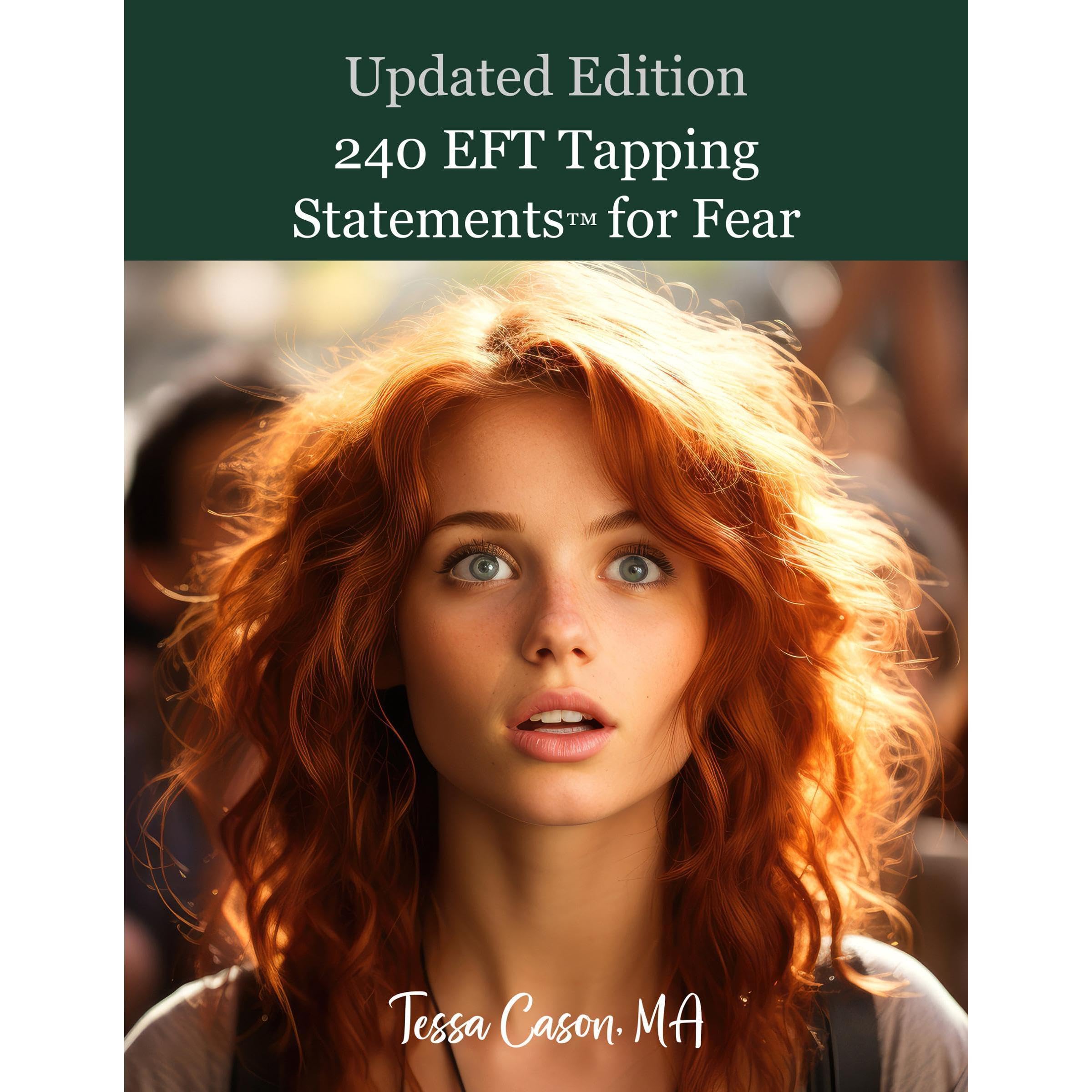 240 EFT Tapping Statements for Fear