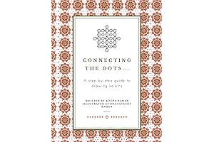 Connecting the Dots...: A step-by-step guide to drawing kolams.