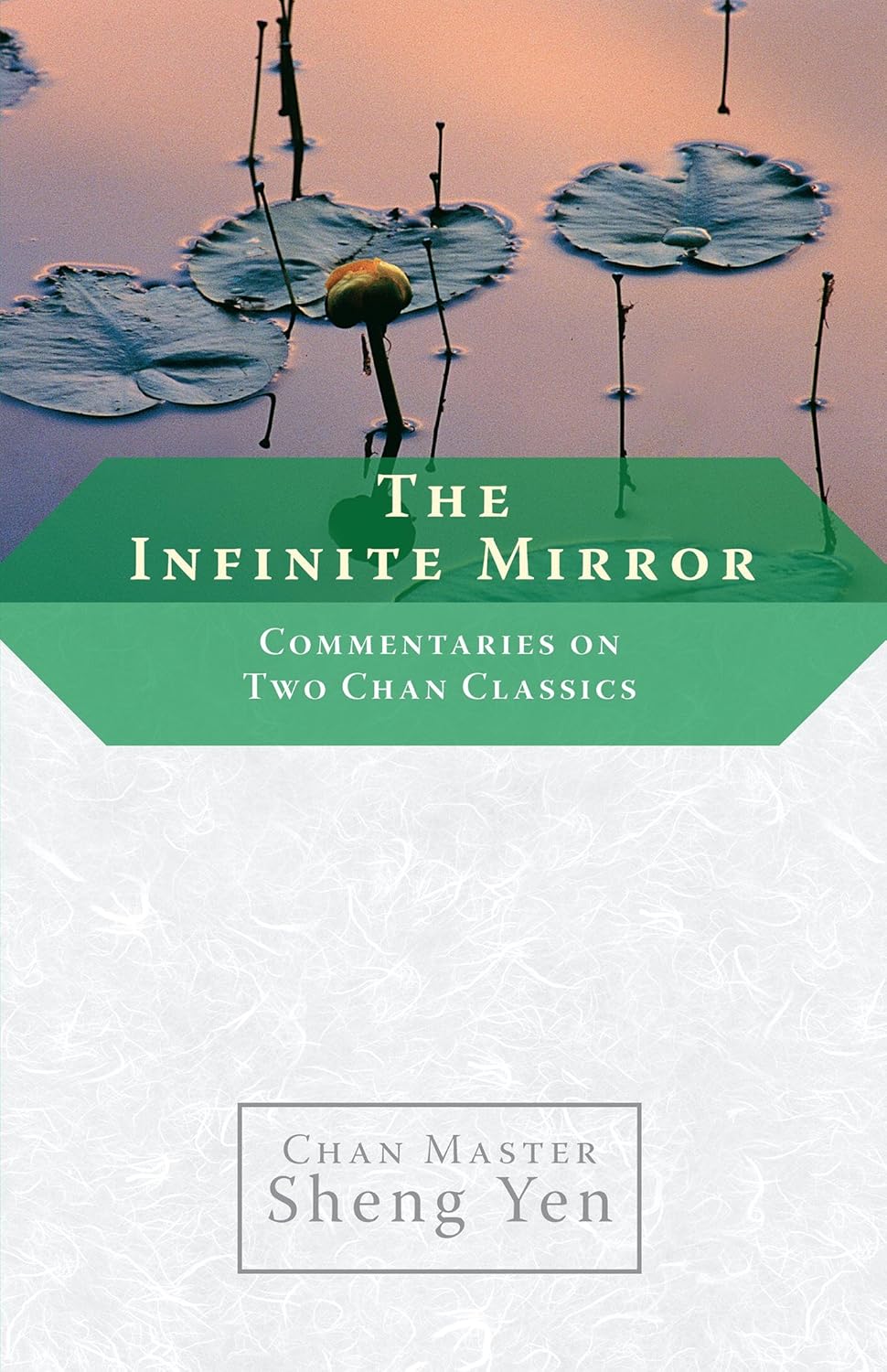 The Infinite Mirror: Commentaries on Two Chan Classics      Kindle Edition