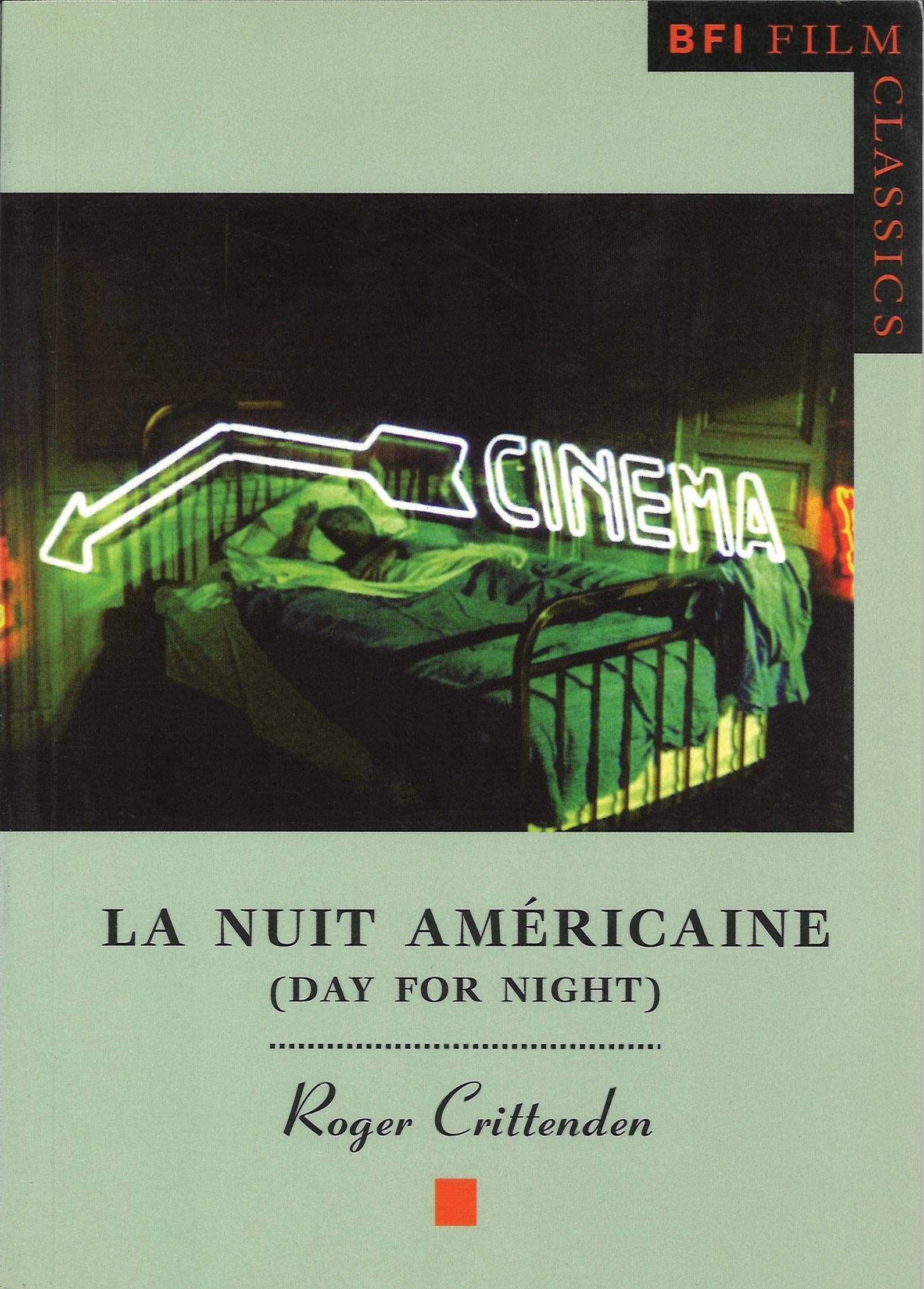 La Nuit Américaine (Day for Night) (BFI Film Classics)