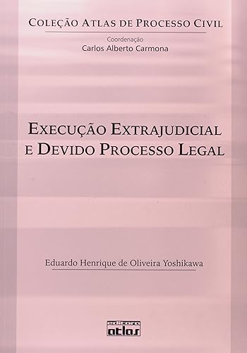 Execução Extrajudicial e Devido Processo Legal