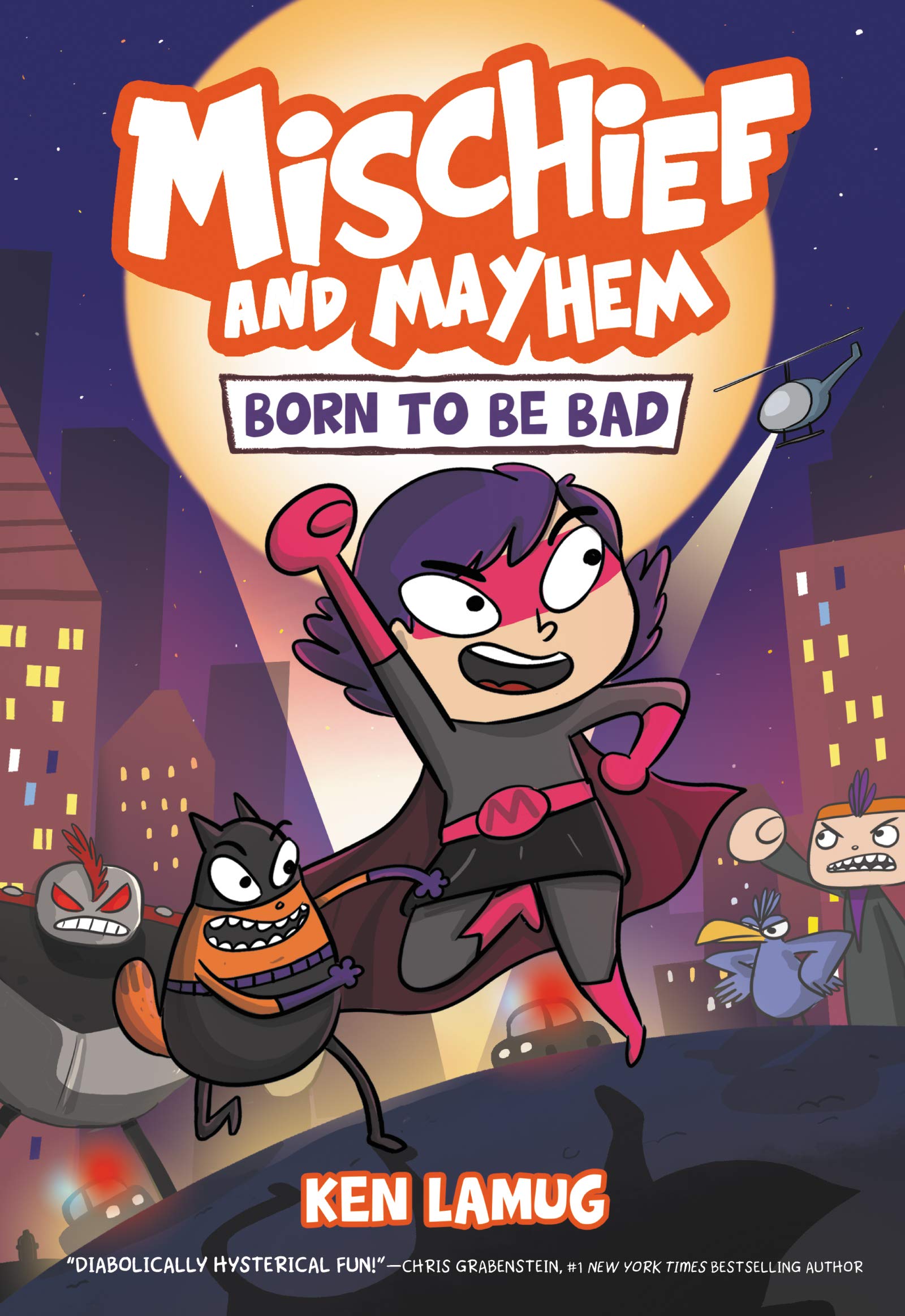 Mischief and Mayhem #1: Born to Be Bad: A Graphic Novel – A Hilarious Middle Grade Superhero-Turned-Supervillain Adventure for Kids (Ages 8-12)