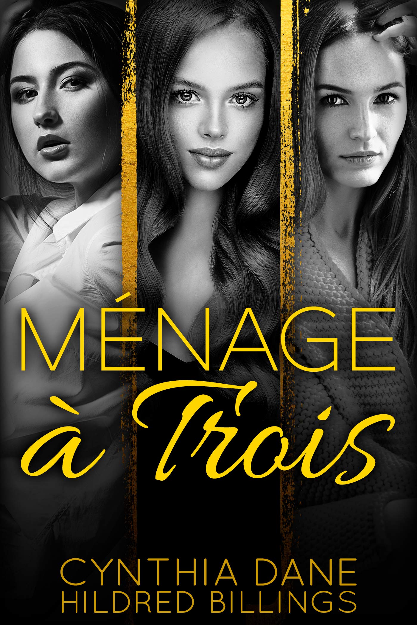 Menage a Trois (Jane, Caitlyn & Rebecca Book 1)