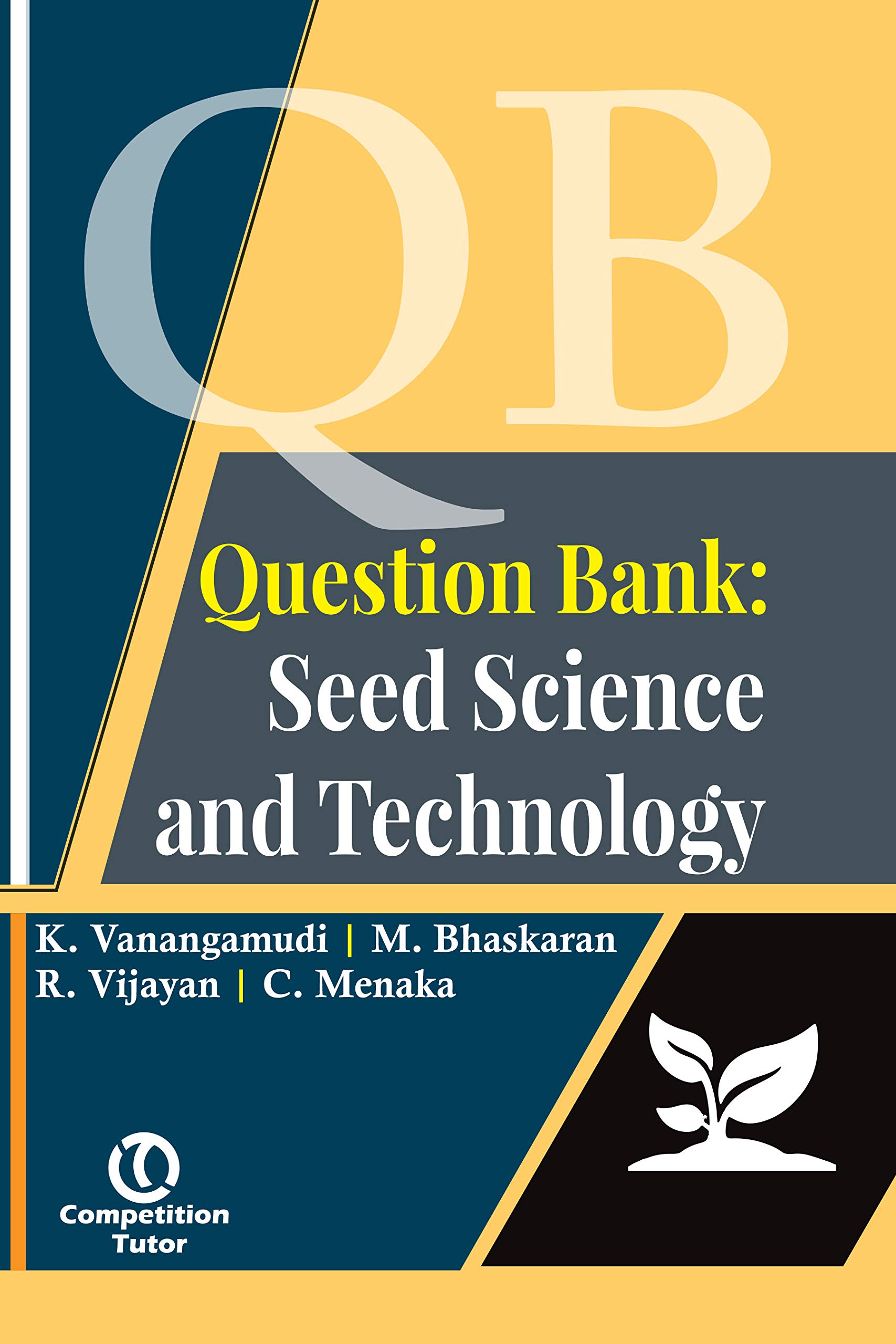Question Bank: Seed Science and Technology Paperback – 1 January 2014