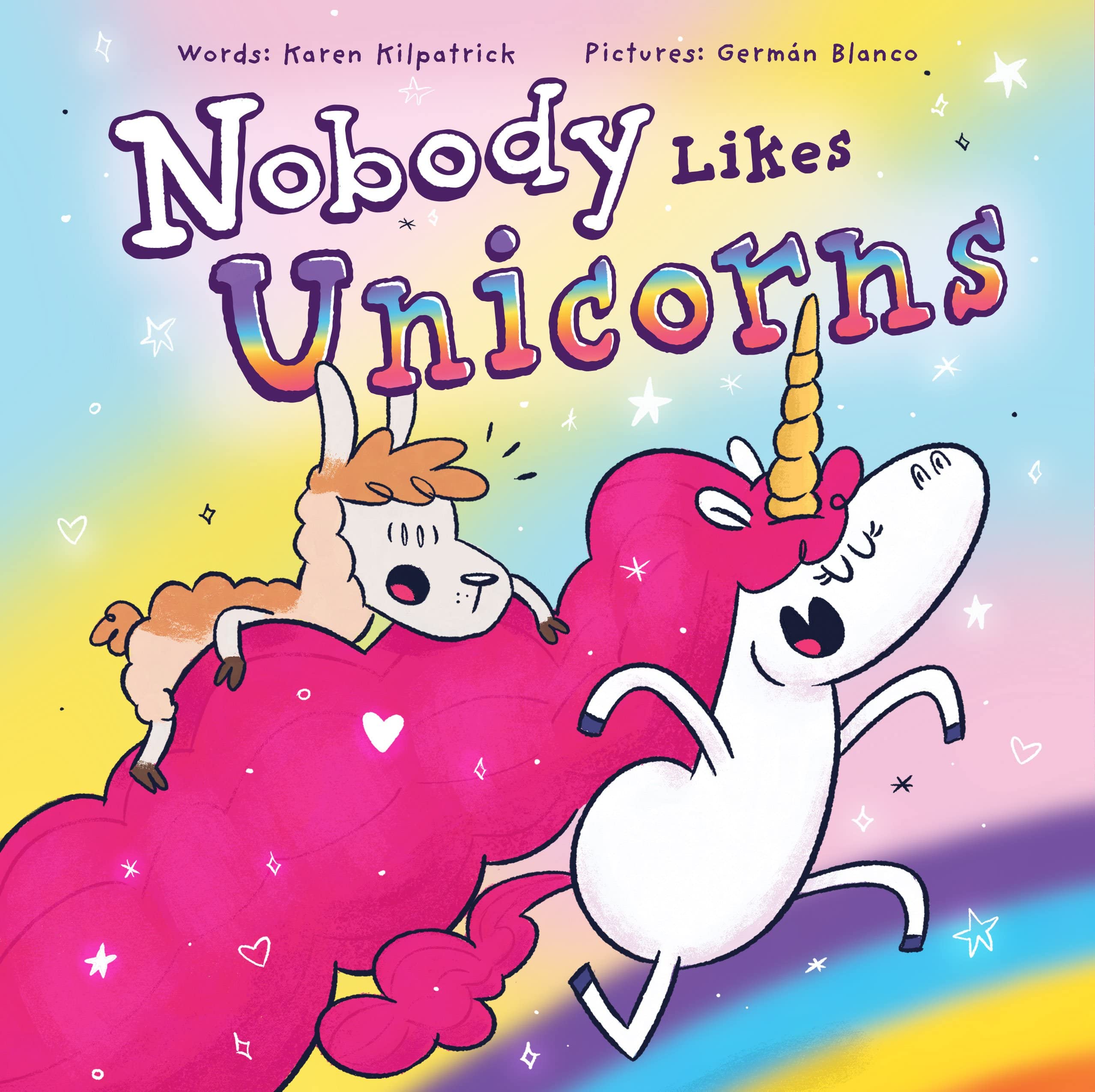Nobody Likes Unicorns? (Nobody Likes, 1)