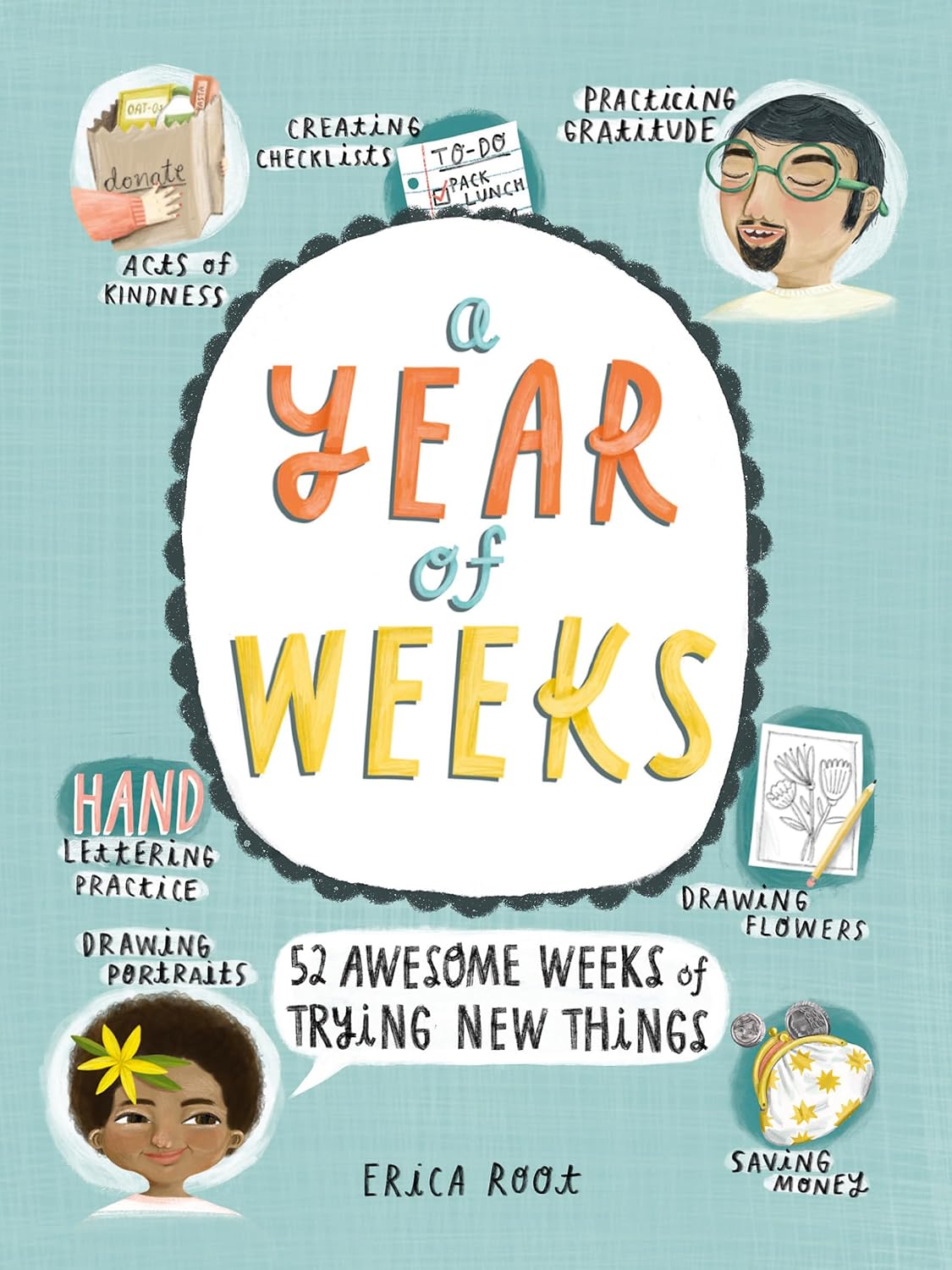 Amazon.com: A Year of Weeks: 52 Awesome Weeks of Trying New Things ...