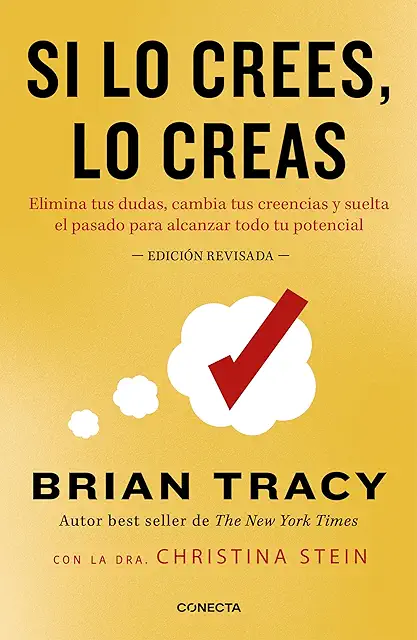 Imagen relacionada con Si lo crees, lo creas (nueva edición revisada con cubierta dorada): Elimina tus dudas, cambia tus creencias y suelta el pasado para alcanzar todo tu potencial (Conecta)