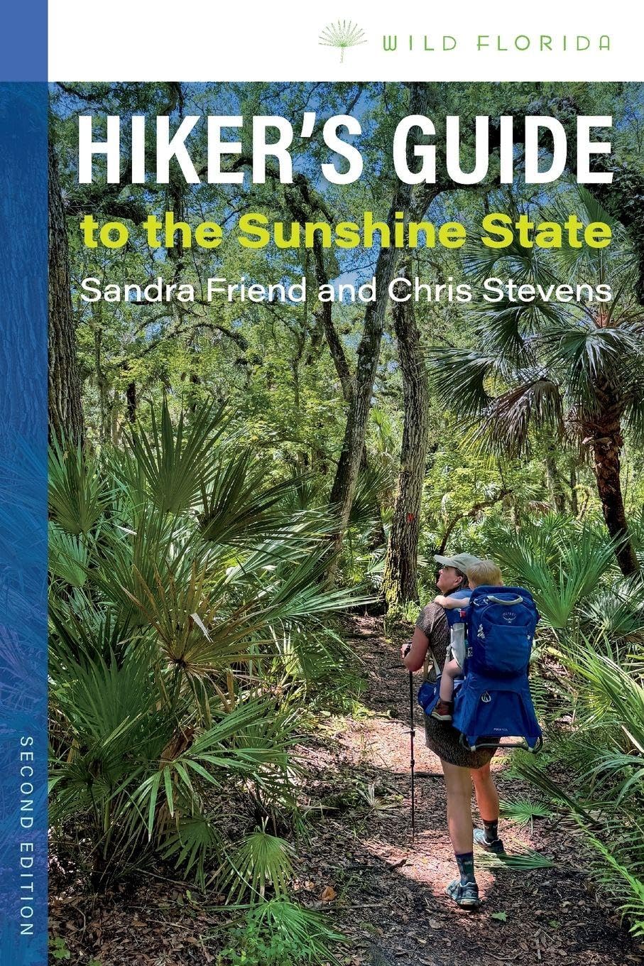 Hiker's Guide to the Sunshine State (Wild Florida)