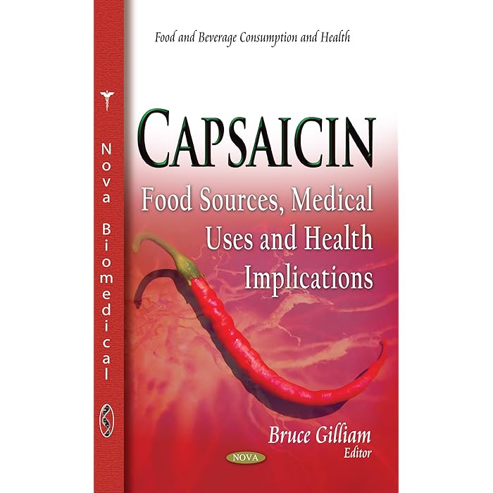 Buy Capsaicin Food Sources, Medical Uses and Health Implications (Food and Beverage Consuption