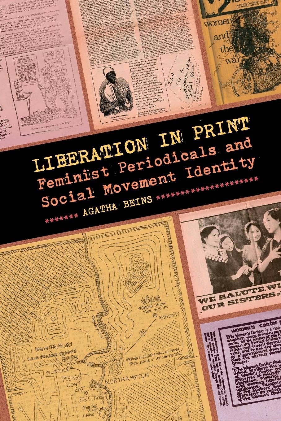 Liberation in Print: Feminist Periodicals and Social Movement Identity (Since 1970: Histories of Contemporary America)