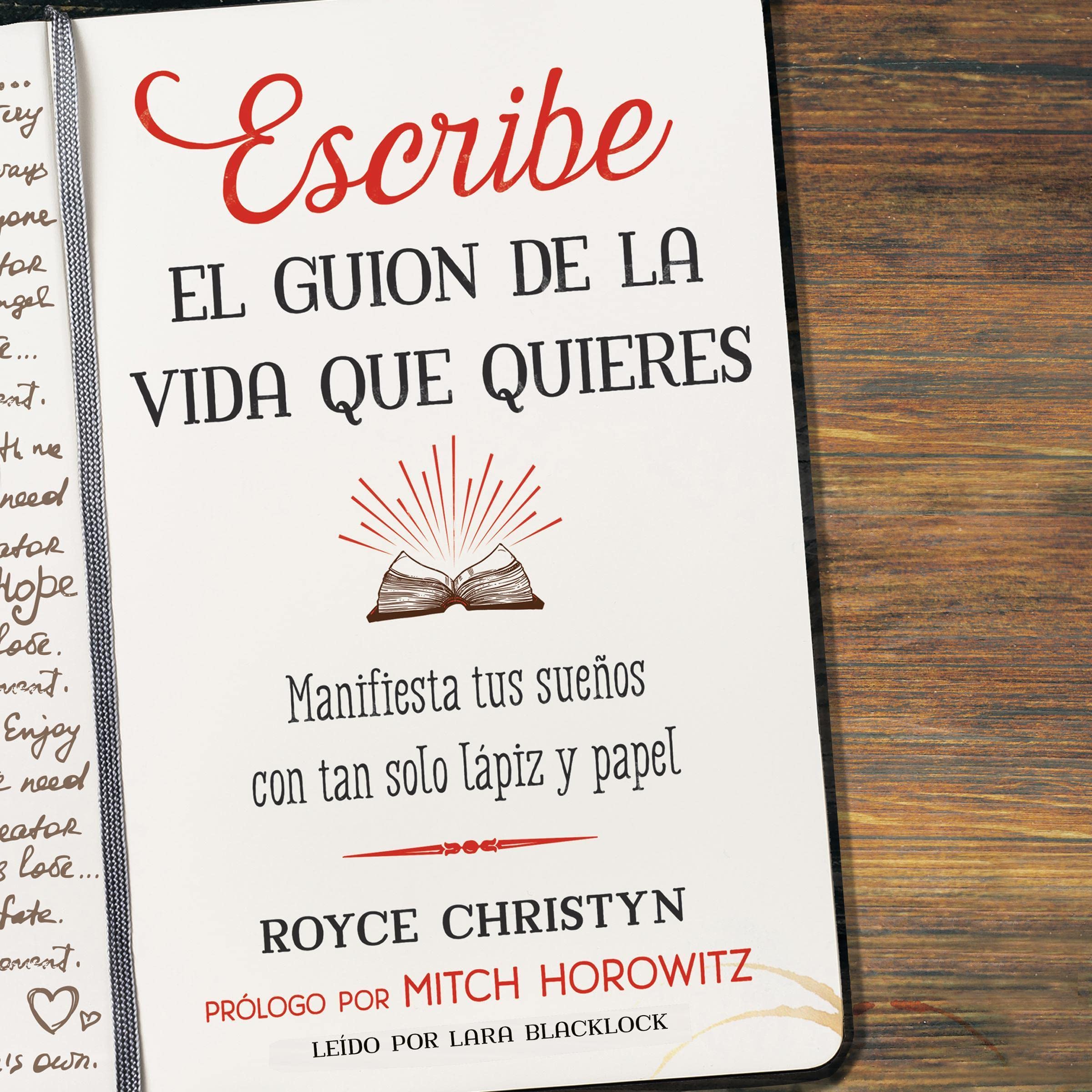 Escribe el guion de la vida que quieres [Write the Script of the Life You Want]