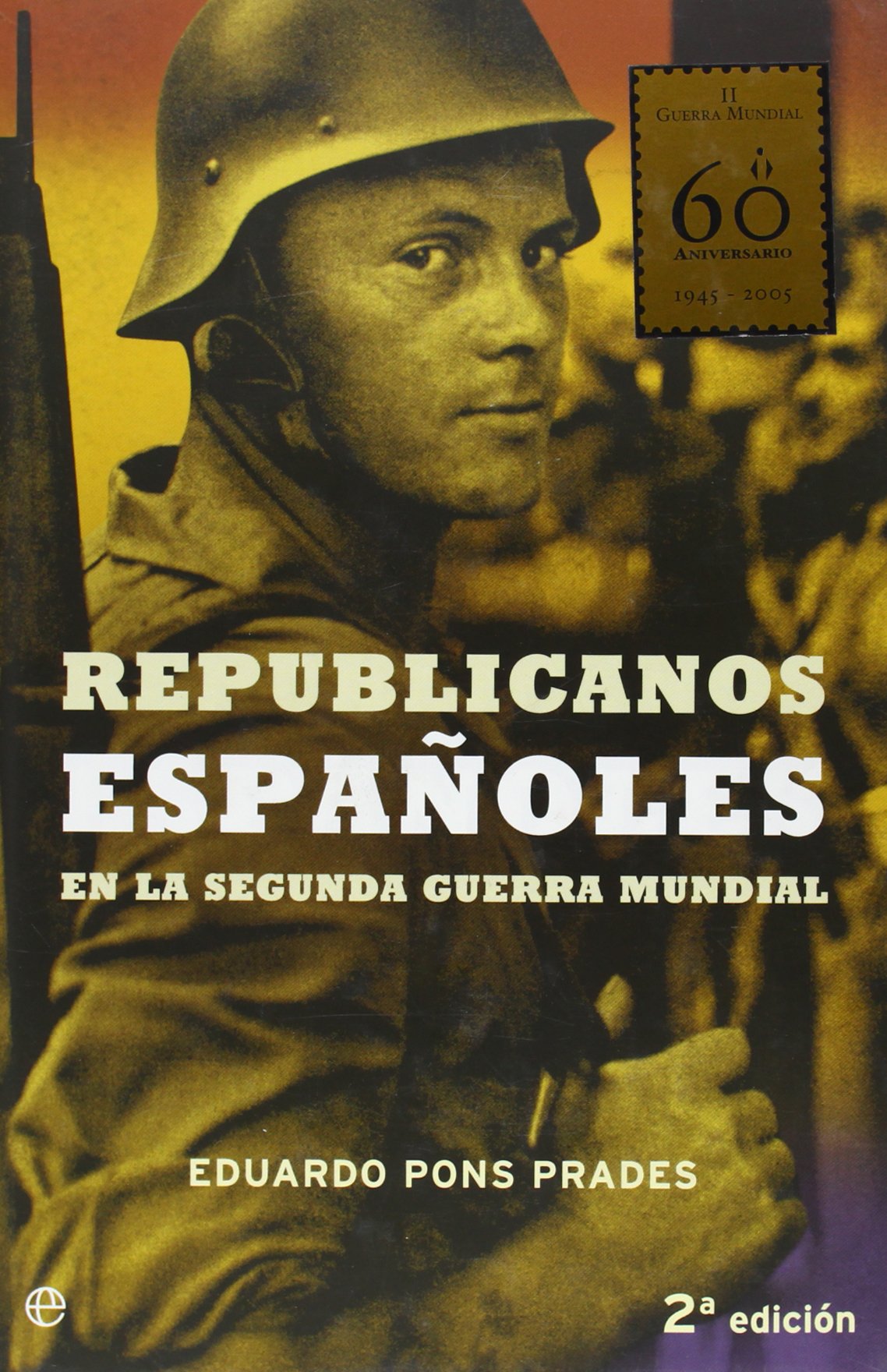 Republicanos Espa~noles En La Segunda Guerra Mundial