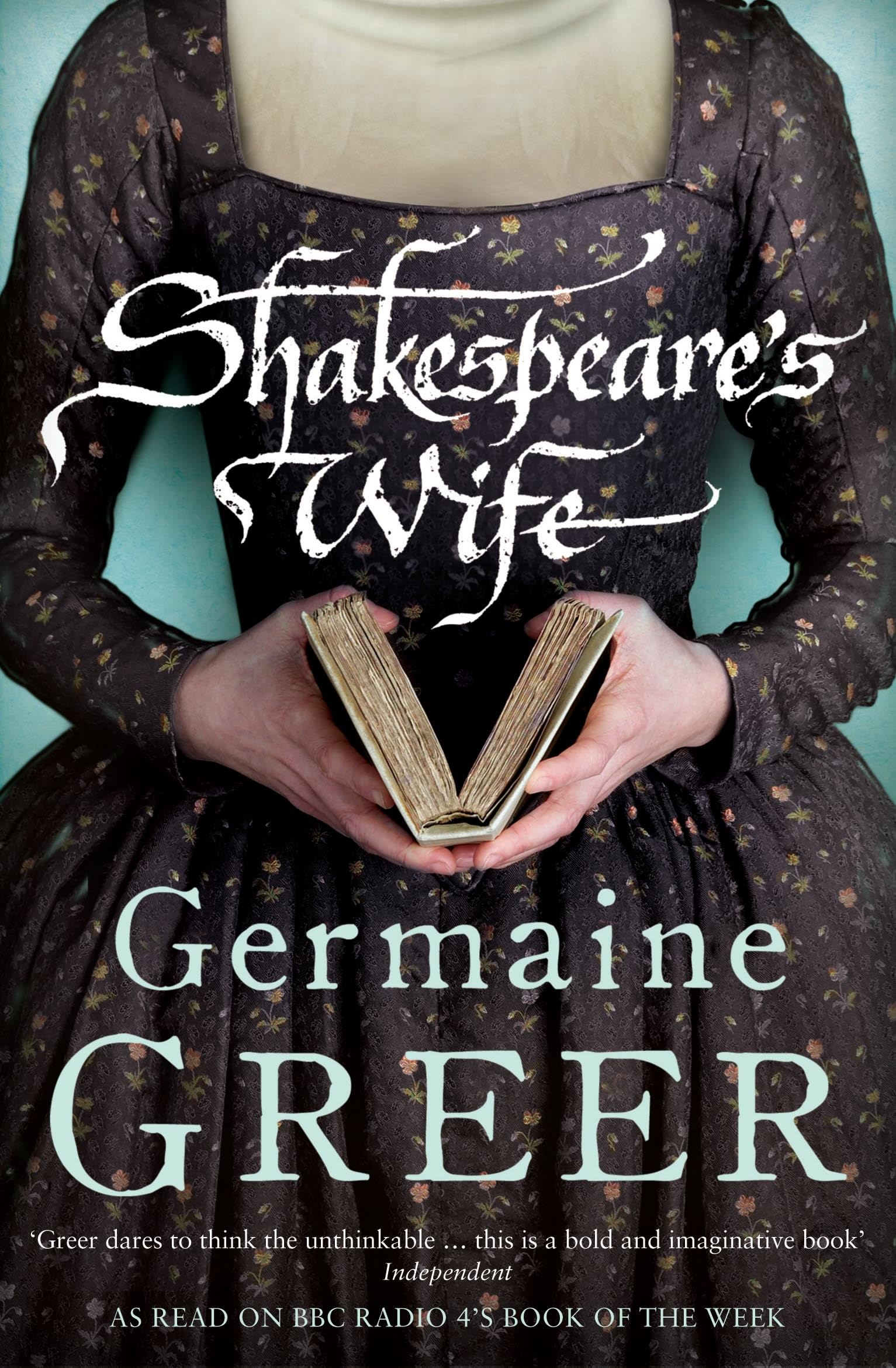 Shakespeare's Wife by Germaine Greer (Paperback Book)