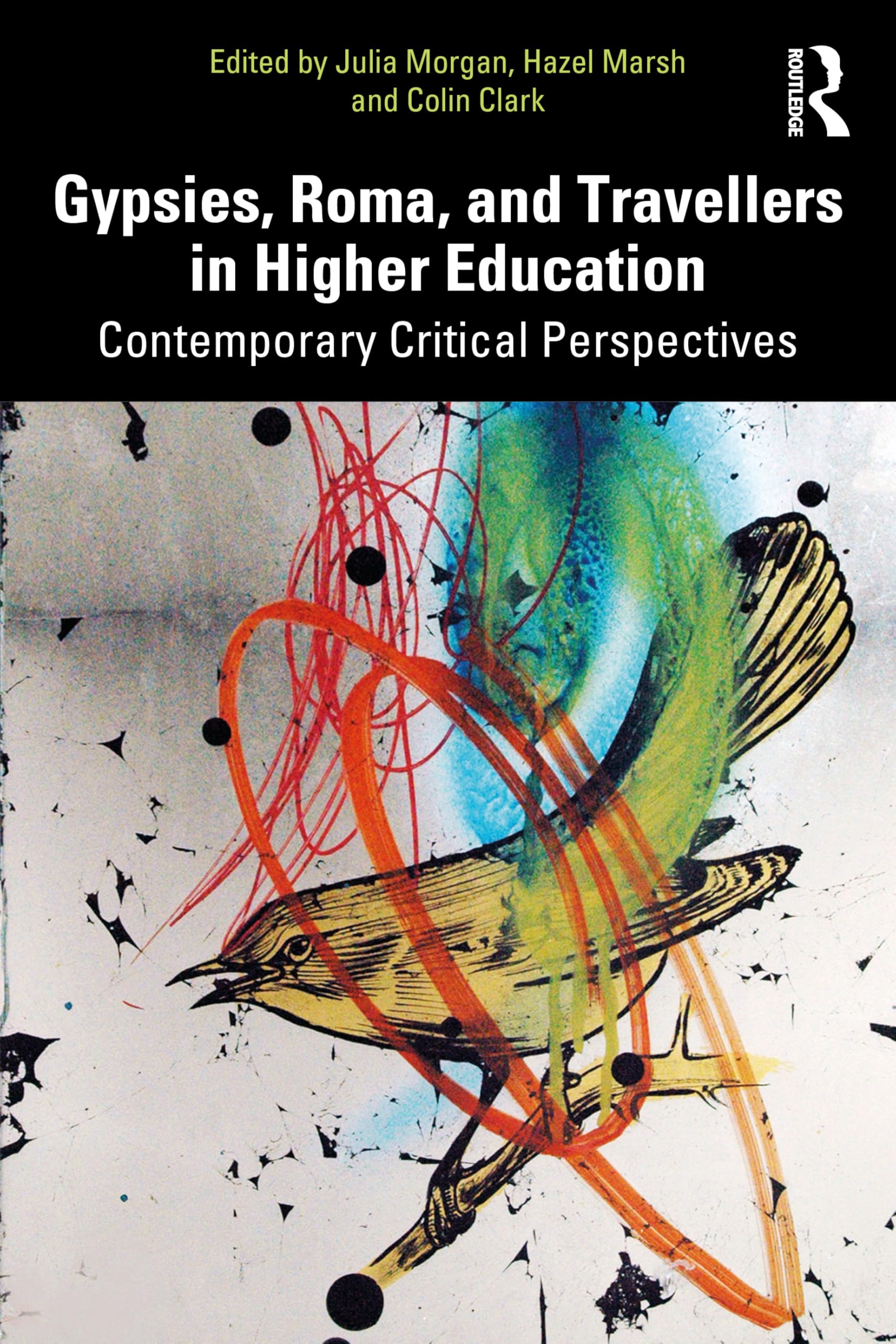 Gypsies, Roma, and Travellers in Higher Education: Contemporary Critical Perspectives