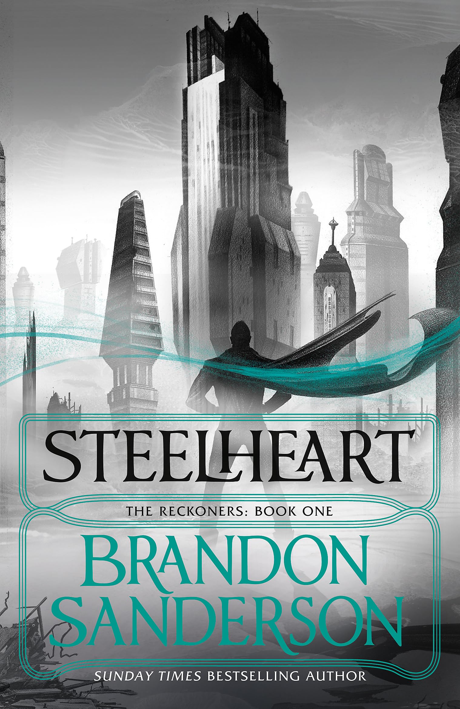 Steelheart: Brandon Sanderson (The Reckoners)