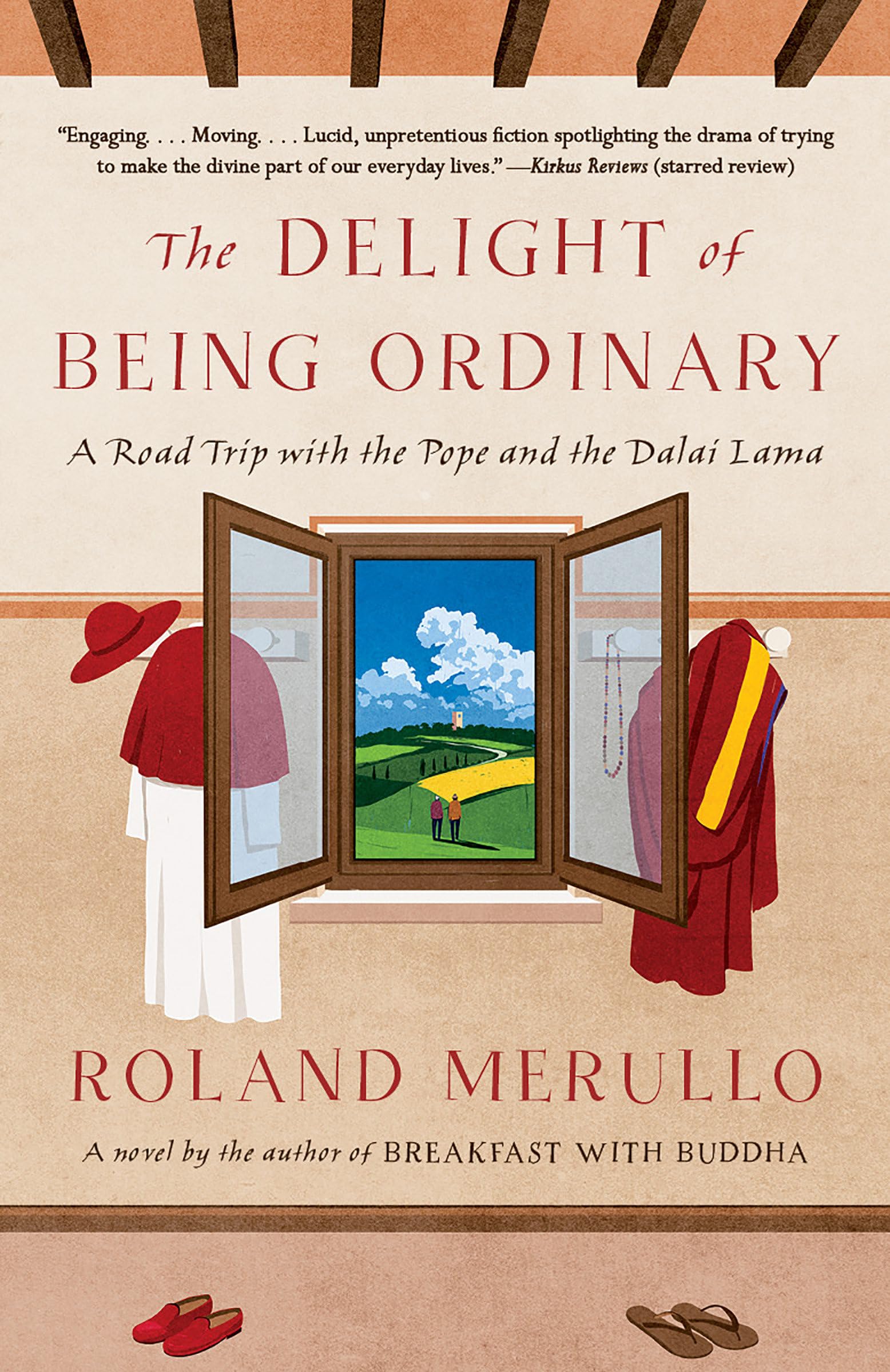 Delight of Being Ordinary: A Road Trip with the Pope and the Dalai Lama (Vintage Contemporaries)