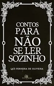 Contos Para Não se ler Sozinho