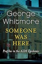 Someone Was Here: Profiles in the AIDS Epidemic