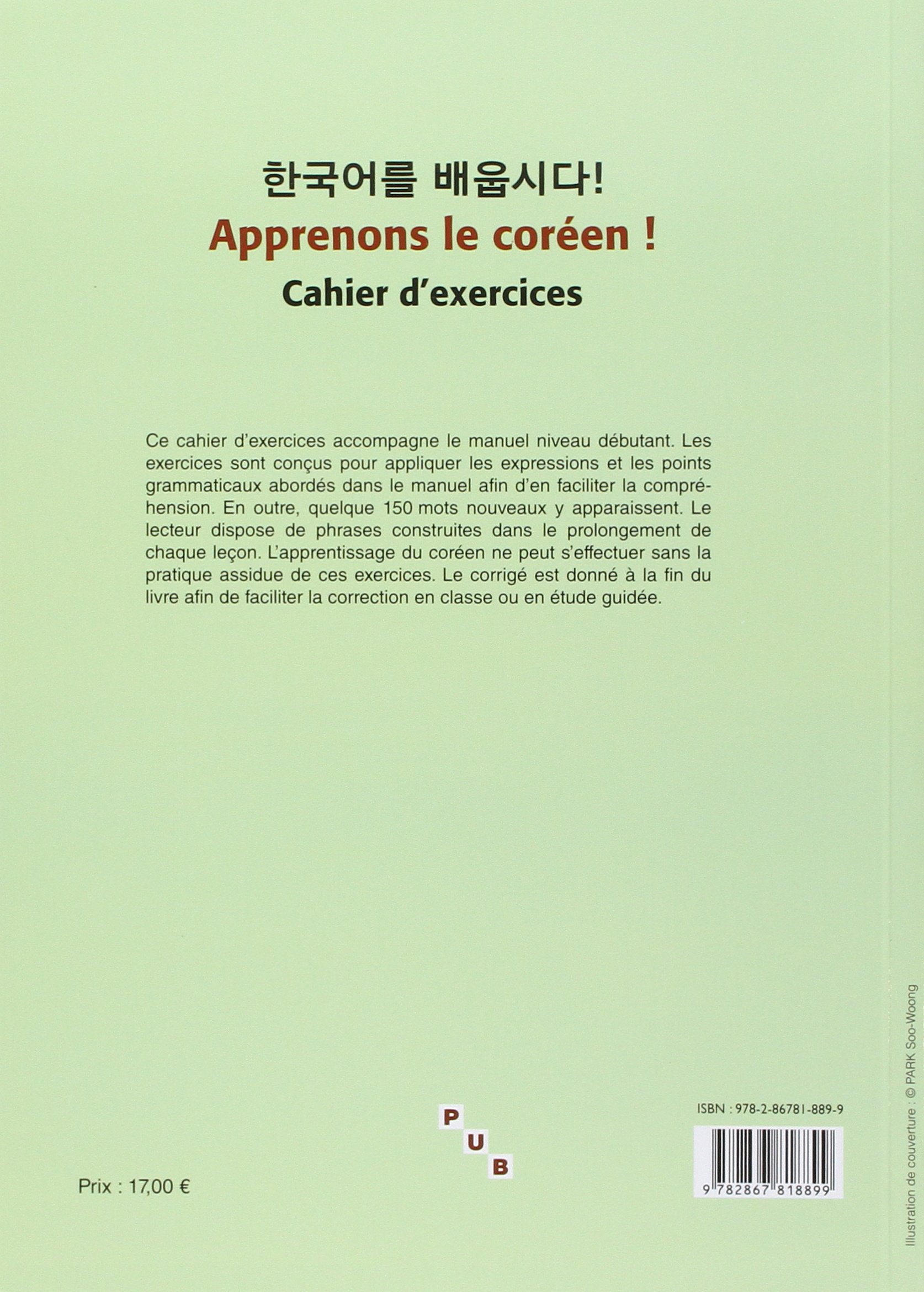 Cours De Coréen Niveau Débutant Manuel Cahier D Exercices Pdf Amazon.fr - Apprenons le coréen ! Cahier d'exercices: Niveau débutant A1-A2  - Choi, Eun-Sook, Kim, Bona, Li, Jin-Mieung, Collectif - Livres