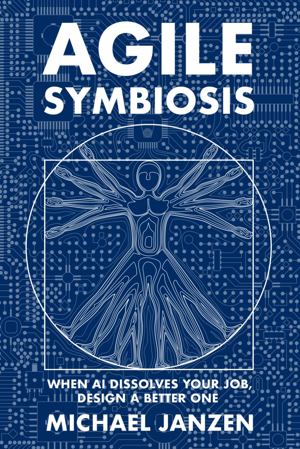 Agile Symbiosis: When AI Dissolves Your Job, Design a Better One