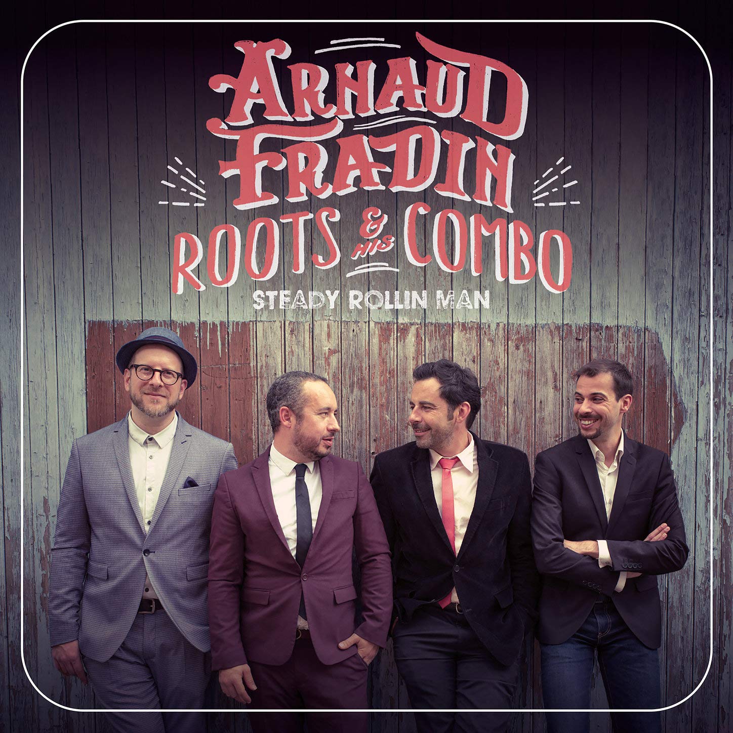 Arnaud Fradin & His Roots Combo